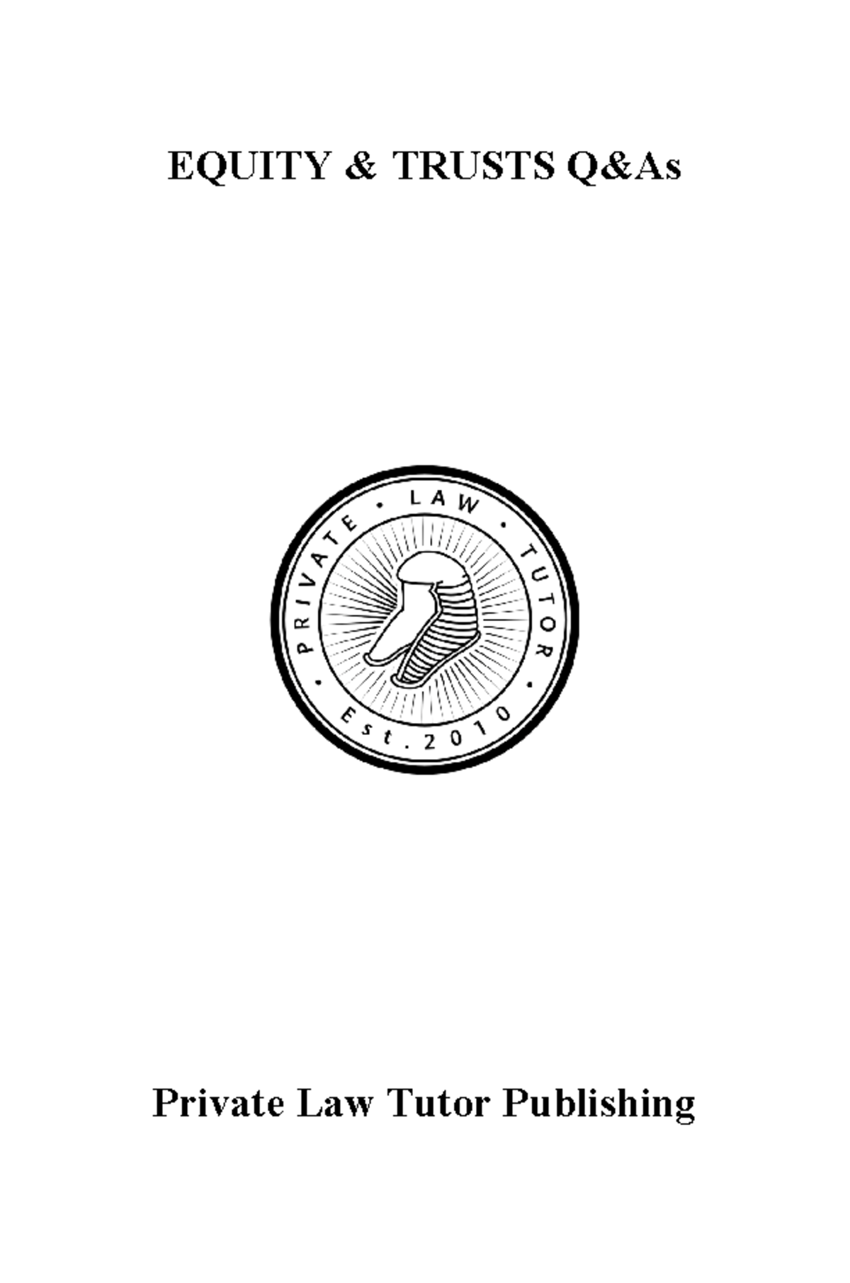 Equity & Trusts Q&A Book Sample11 EQUITY & TRUSTS Q&As Private Law