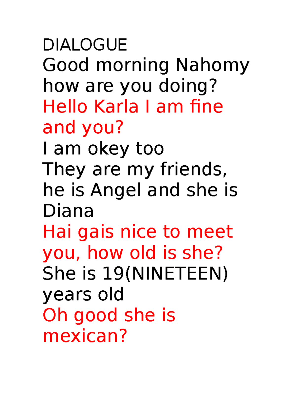 Dialogue - TAREA DE INGLES - DIALOGUE Good morning Nahomy how are you ...