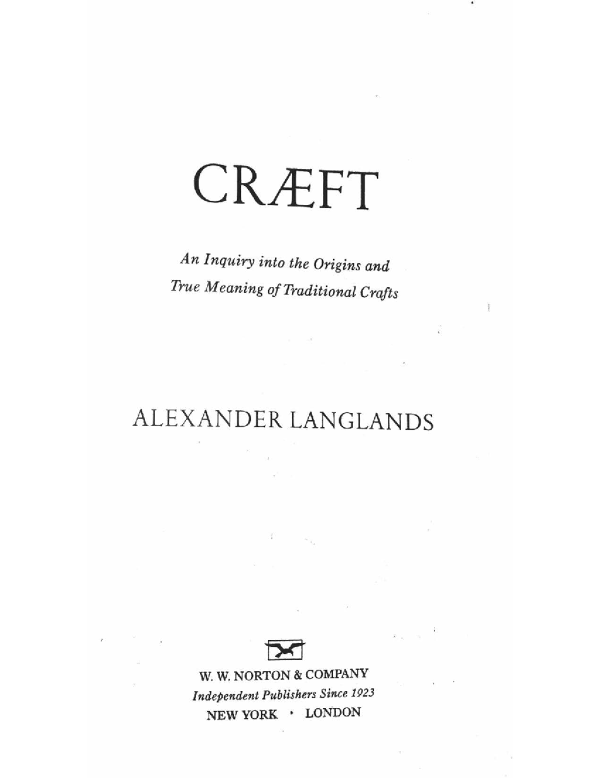 Craft 1 Notes C R A F T A n I n q u i r y i n t o the O r i g i n s