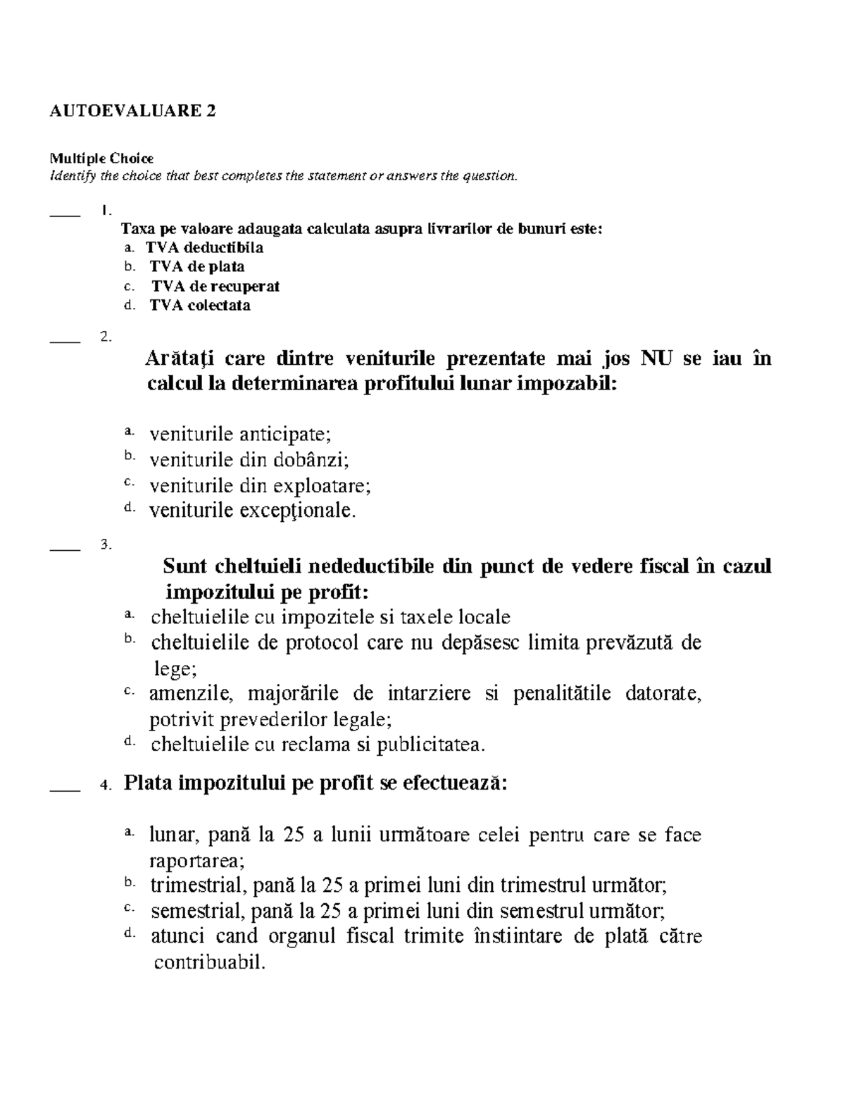 Autoevaluare Final 2 - EVALUARE 2 - AUTOEVALUARE 2 Multiple Choice ...