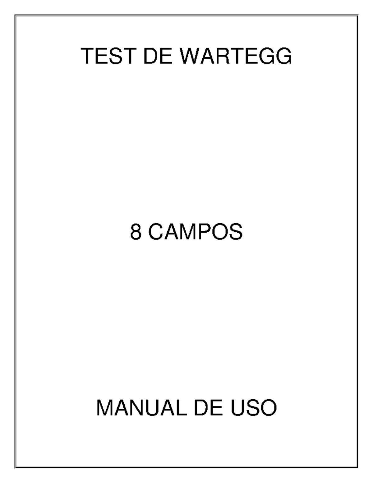 Manual DEL TEST DE Wartegg - TEST DE WARTEGG 8 CAMPOS MANUAL DE USO ...