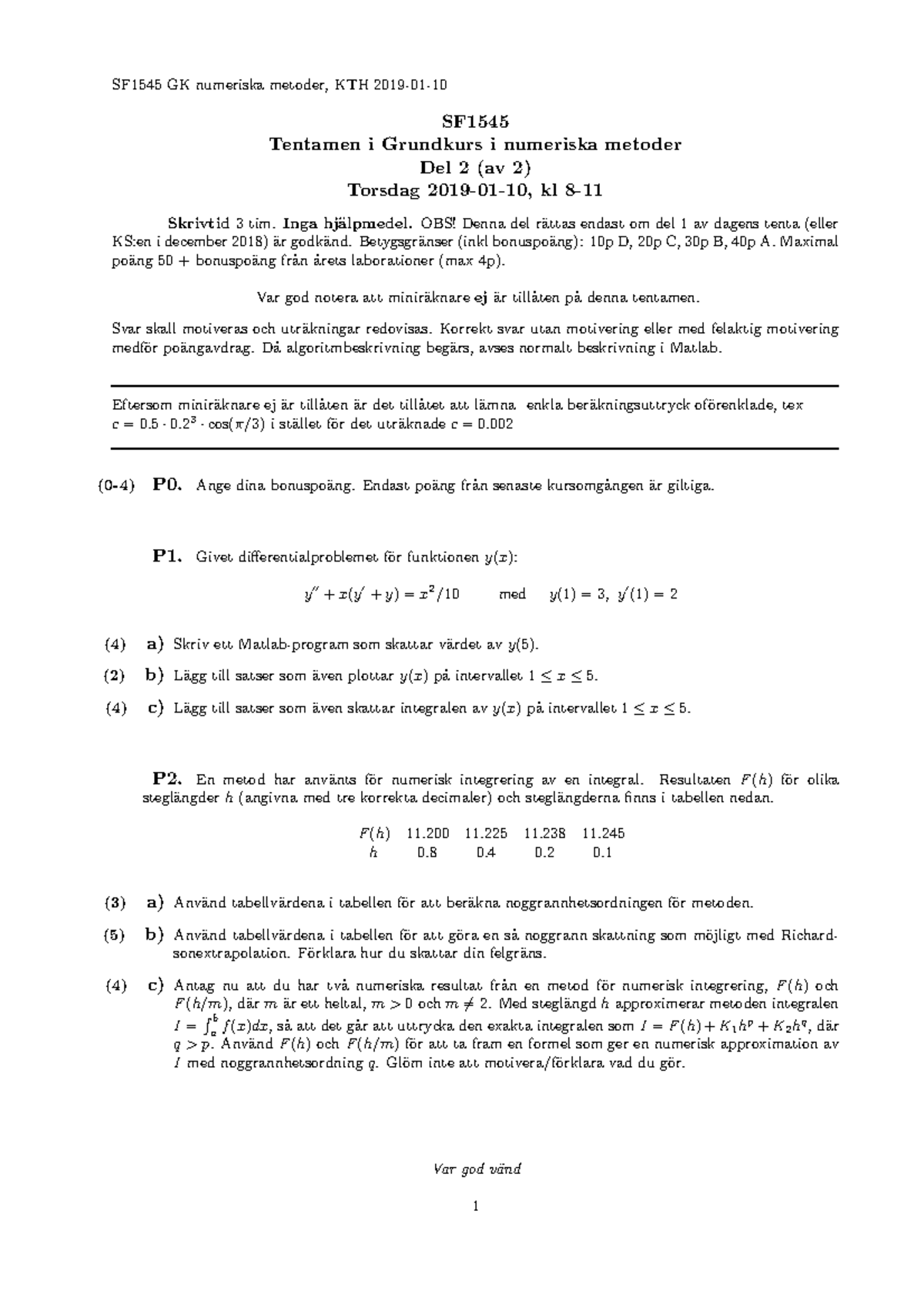 TEN Del2 HT18 - Tentamen Del 2 - SF1545 GK Numeriska Metoder, KTH 2019 ...