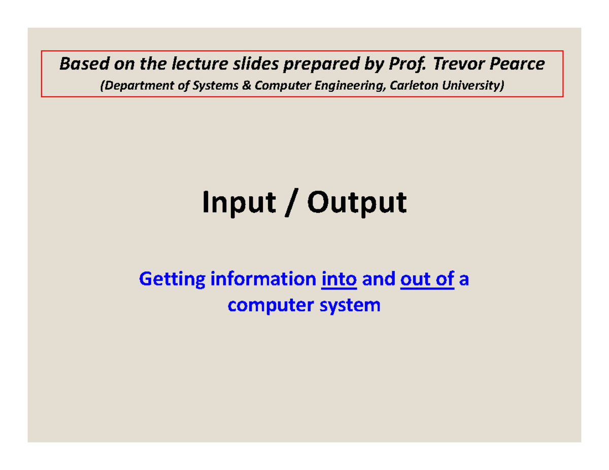 Series 7 Notes on IO - note - Input / Output Getting information into ...