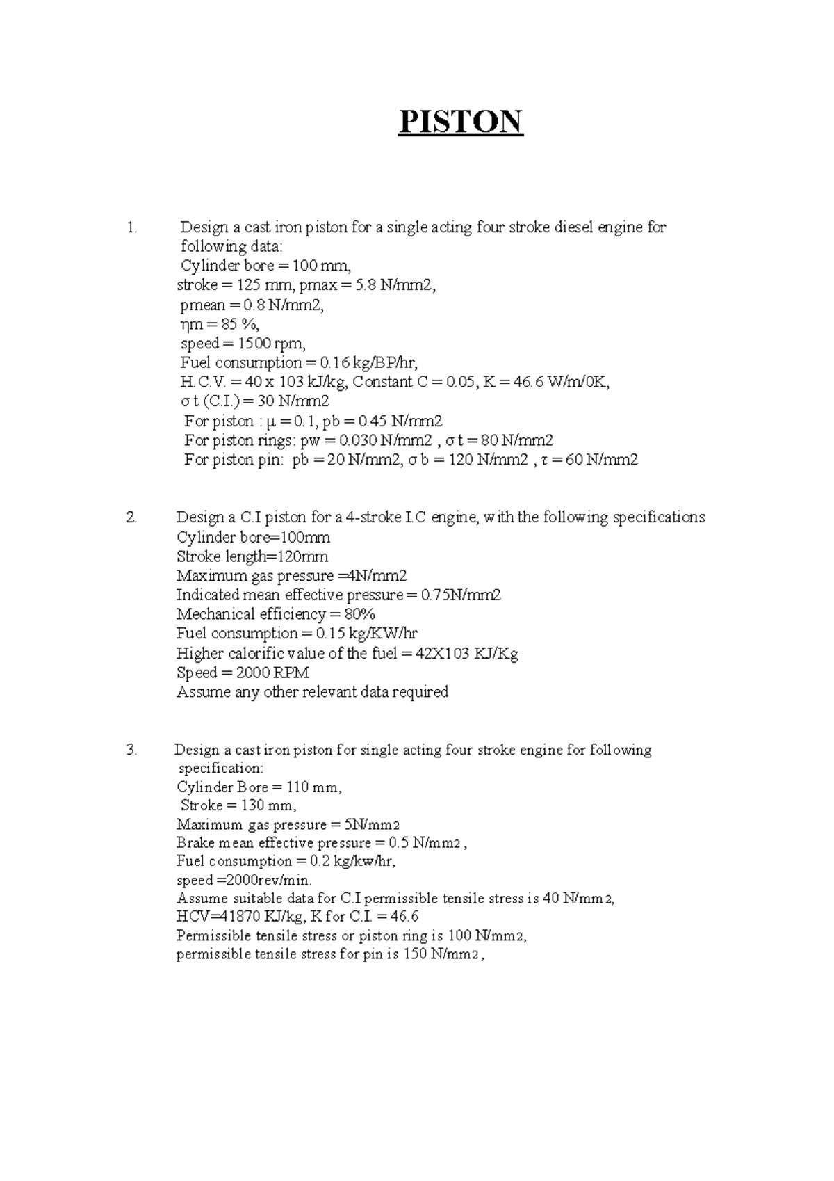 Piston 4 PISTON Design a cast iron piston for a single acting four
