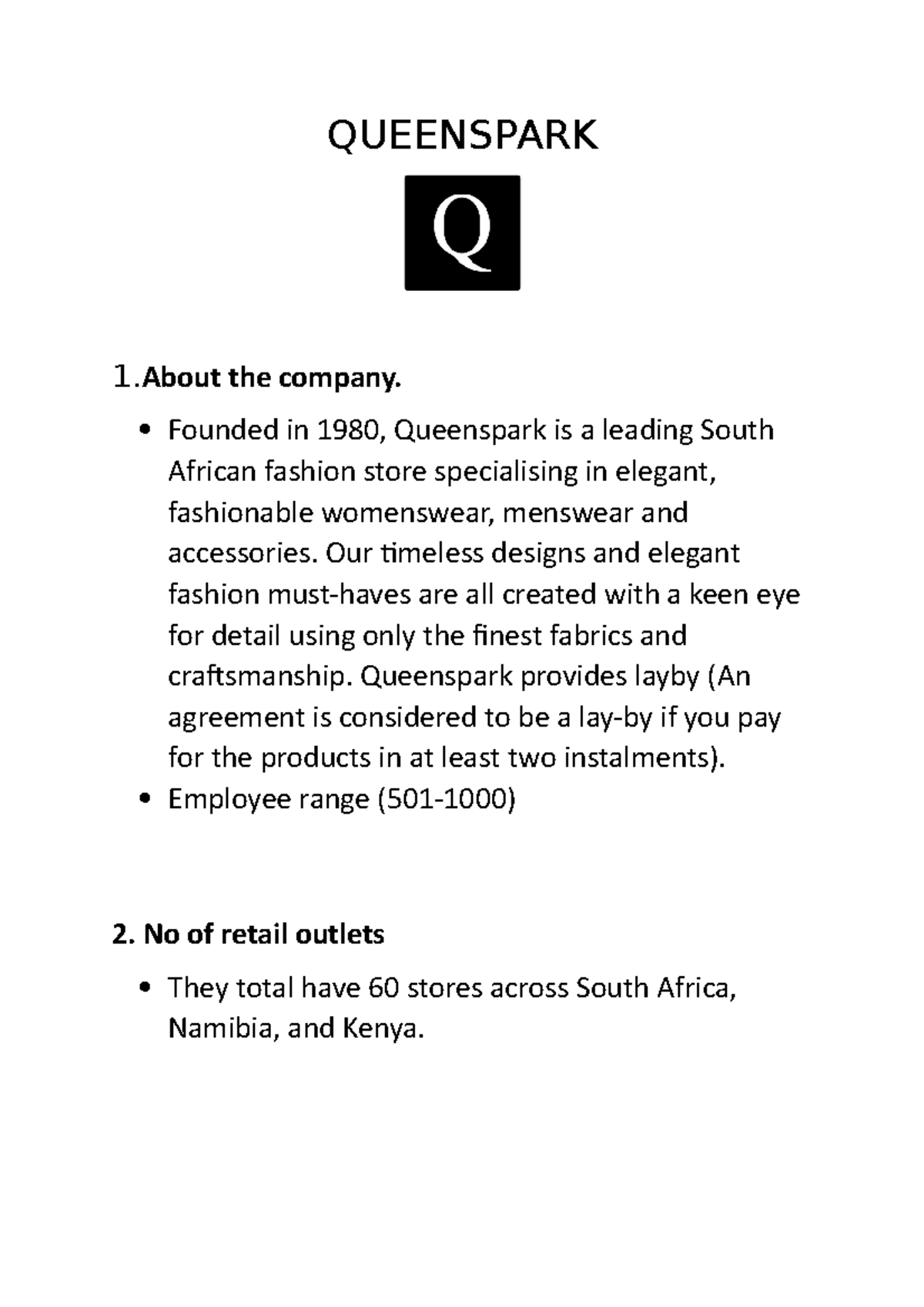 Queenspark (002) nasds QUEENSPARK 1 the company. Founded in 1980