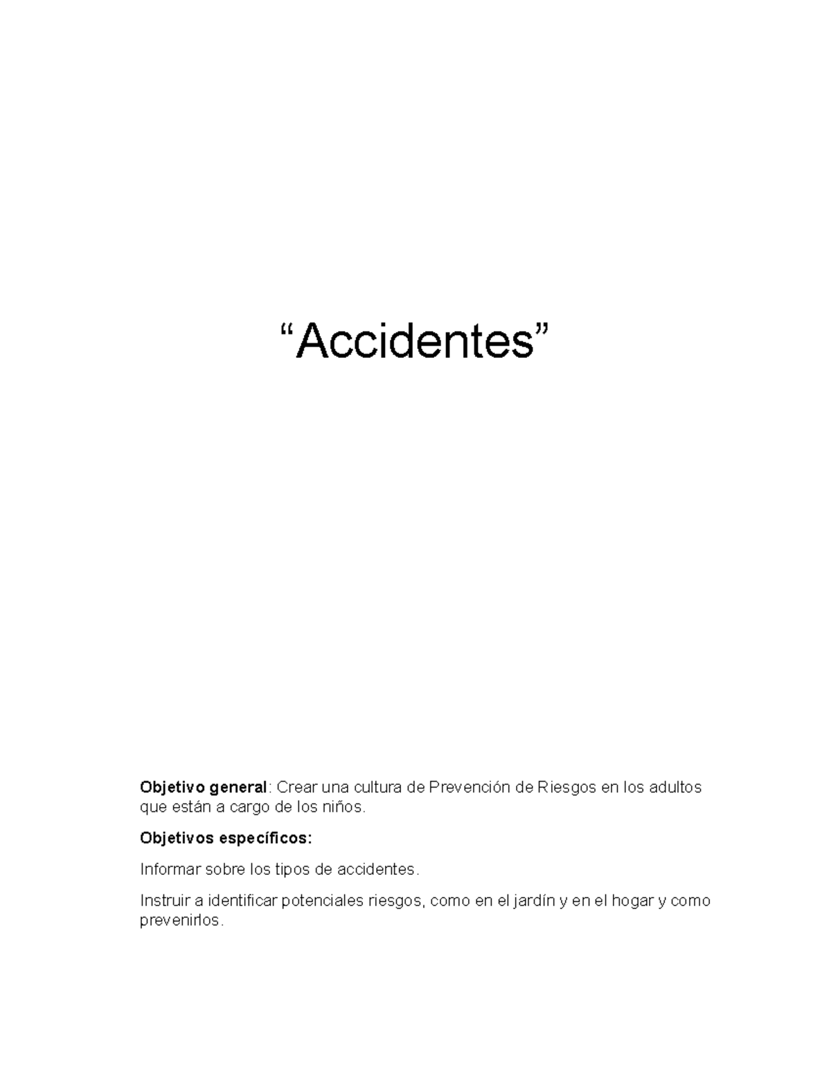 Accidentes En Niños Nota 60 “accidentes” Objetivo General Crear Una Cultura De Prevención 3980