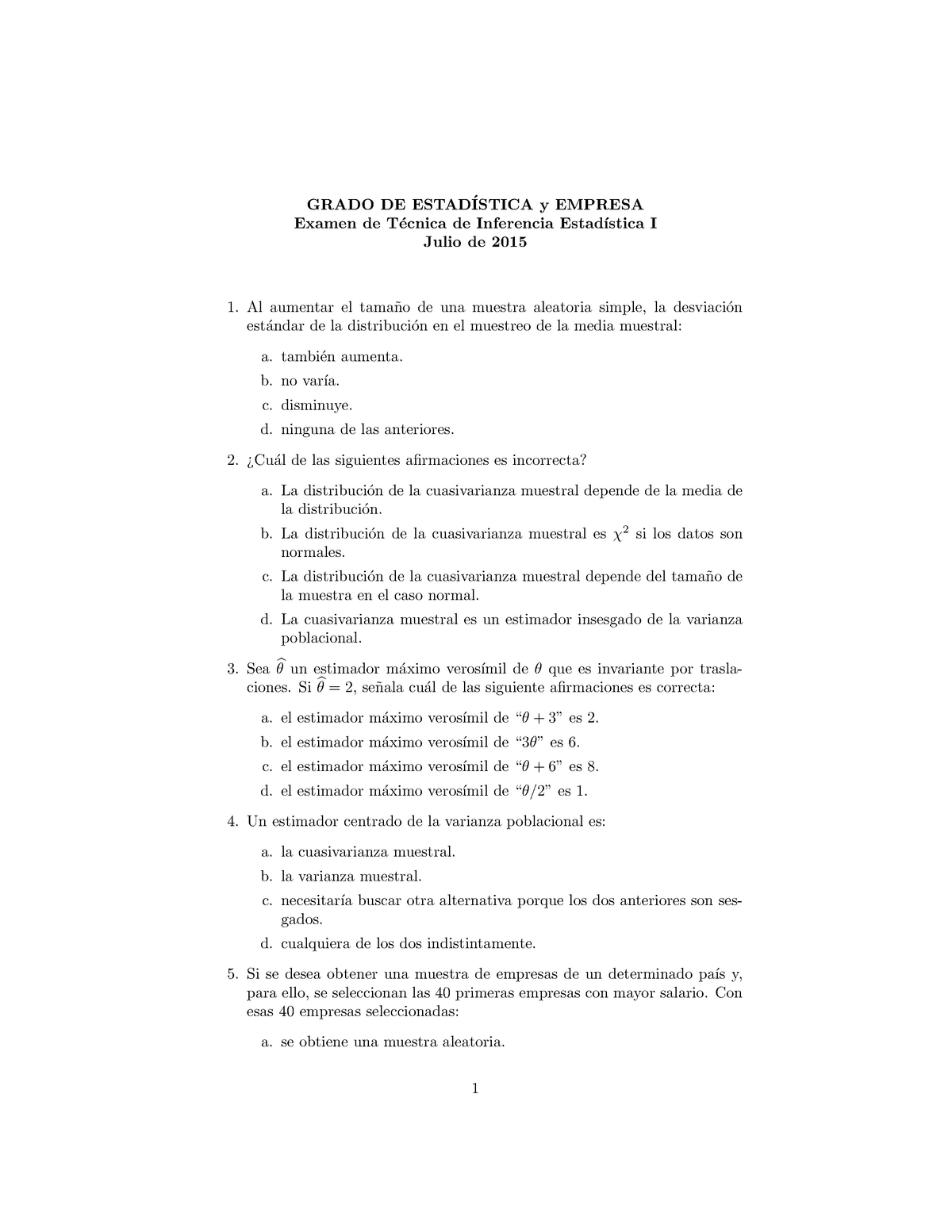 Test Julio 2015 - GRADO DE ESTAD ́ISTICA Y EMPRESA Examen De T ́ecnica ...