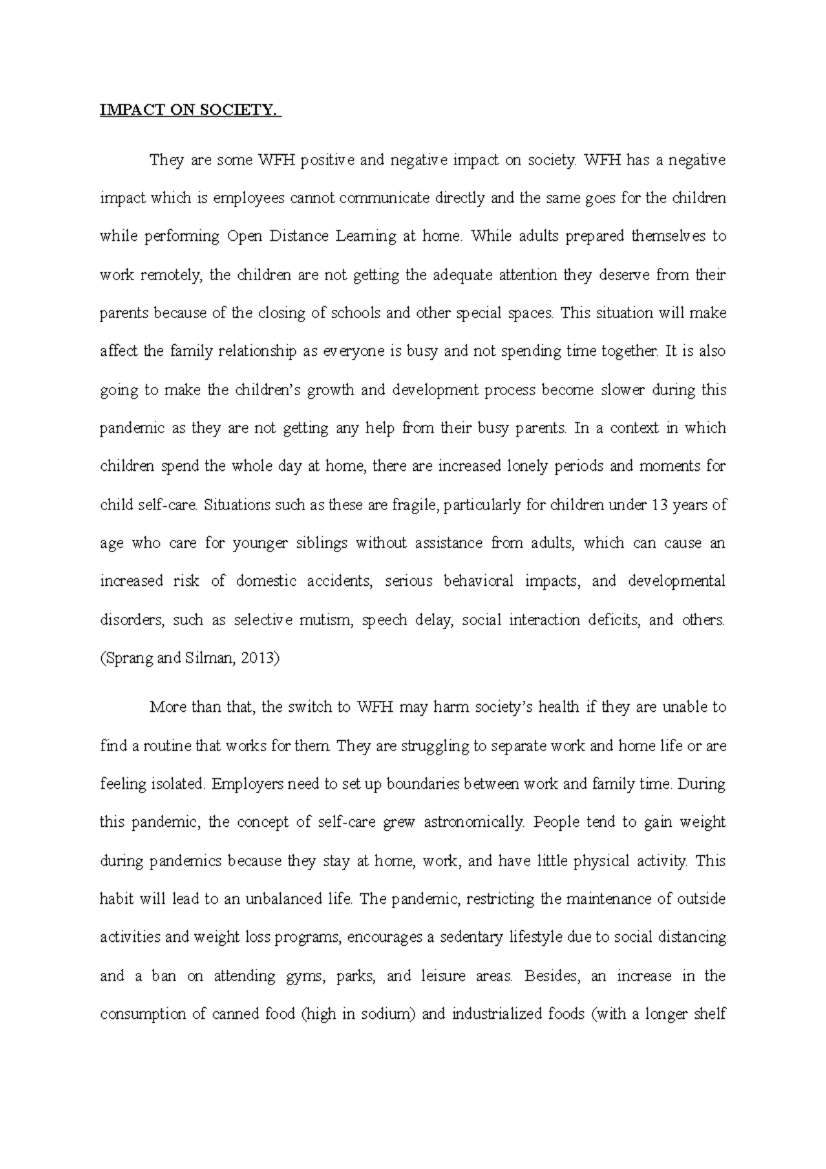 Impact ON Society ASM404 IMPACT ON SOCIETY. They are some WFH