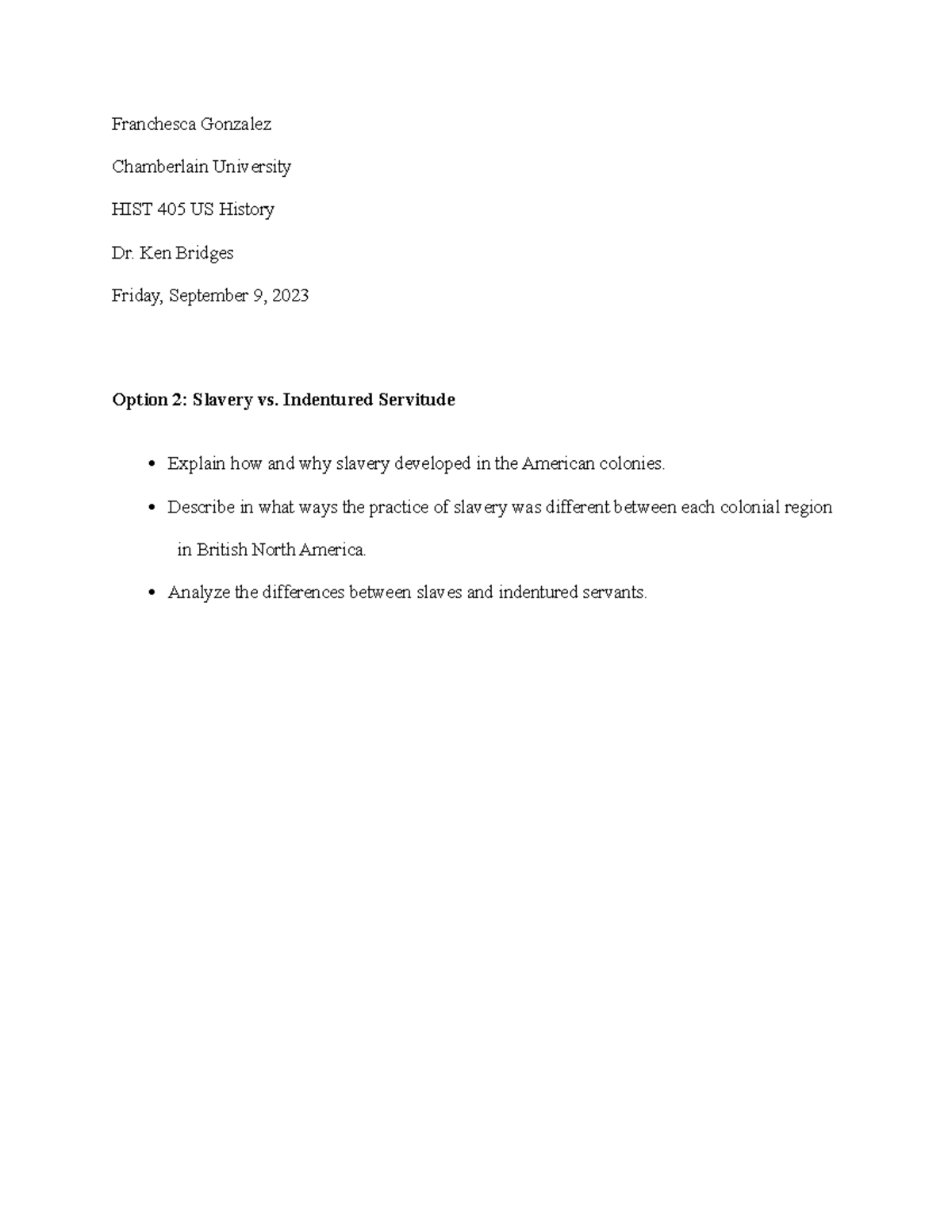 Week 1. Slavery Vs. Indentured Servitude Case Study - Franchesca ...