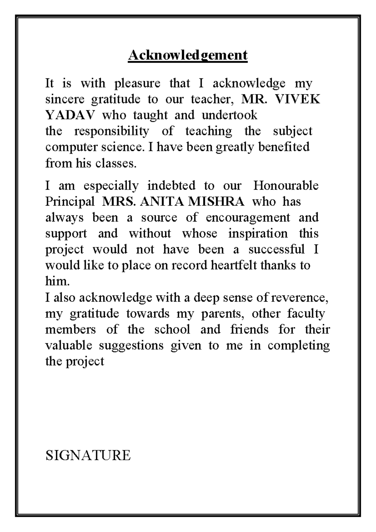 CS- Project - Acknowledgement It is with pleasure that I acknowledge my ...