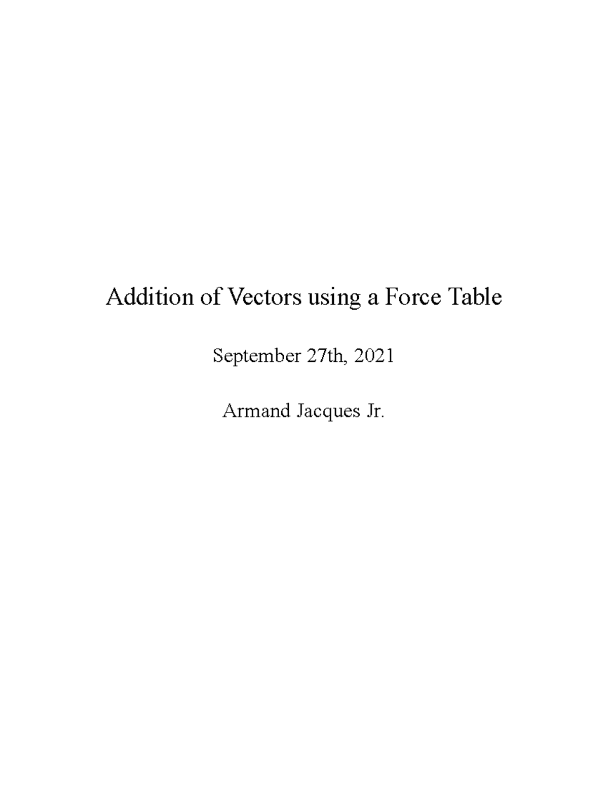 Physics Lab Vectors Lab Report Addition of Vectors using a Force