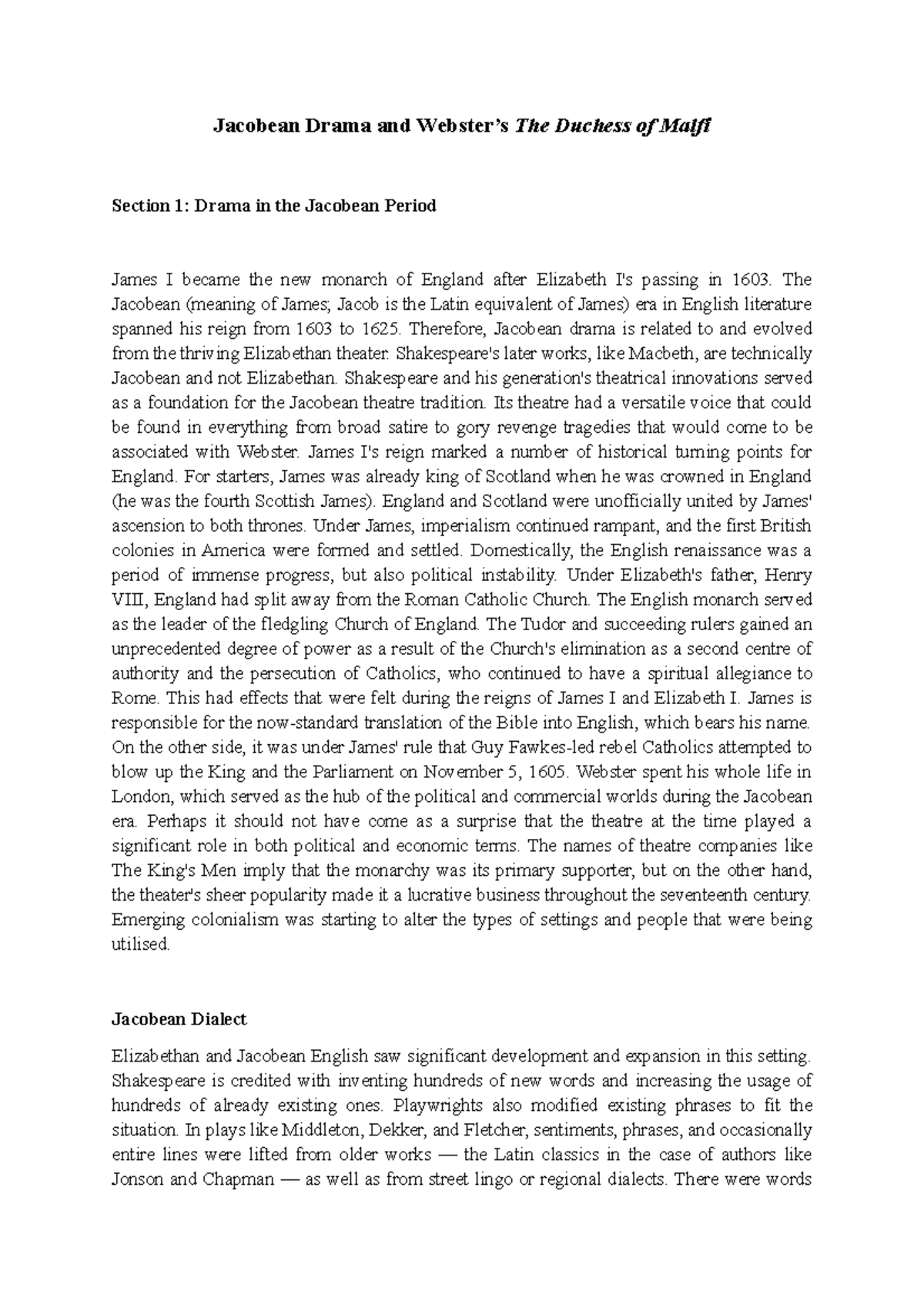 Jacobean Drama and ster The Jacobean (meaning of James; Jacob is