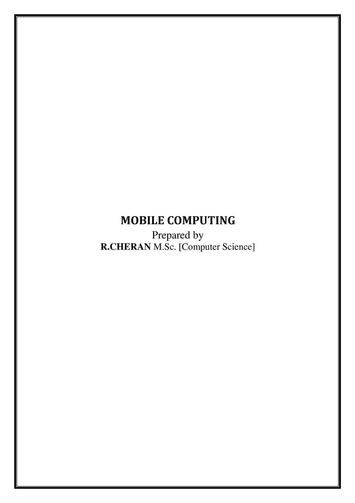 Mobile Computing MOBILE COMPUTING Prepared by R M. Computer