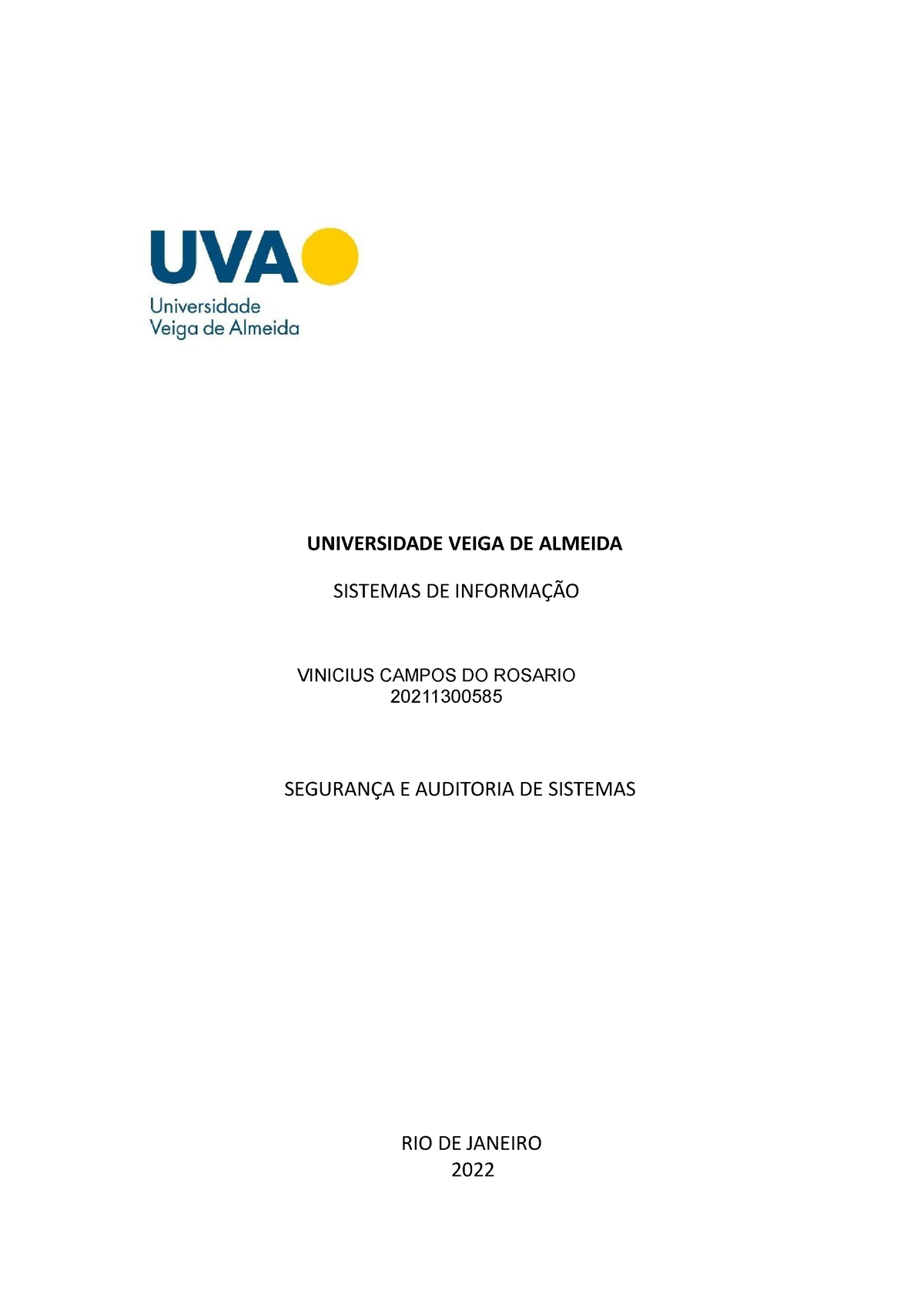 Av2 Segurança E Auditoria Universidade Veiga De Almeida Sistemas De InformaÇÃo Vinicius 7181