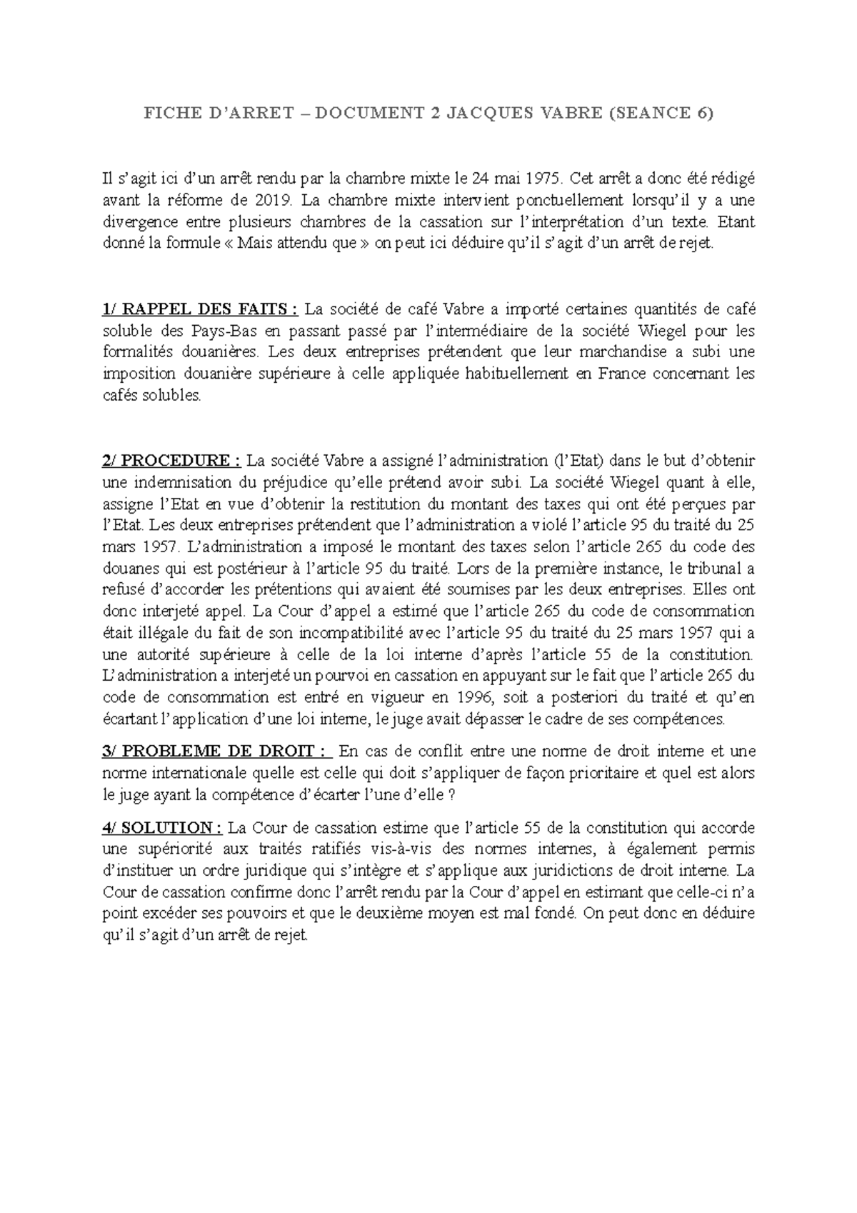 Fiche D arrêt Jacques Vabre 24 Mai 1975 Seance 6 TD - Fiche D' Arret (Vabre & Fraisse) - FICHE D'ARRET – DOCUMENT 2 JACQUES  VABRE (SEANCE 6) - Studocu