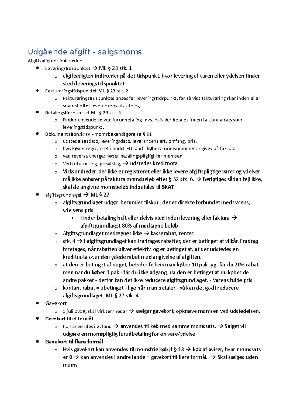 udgående afgift Udgående afgift salgsmoms Afgiftspligtens indtræden Leveringstidspunktet ML