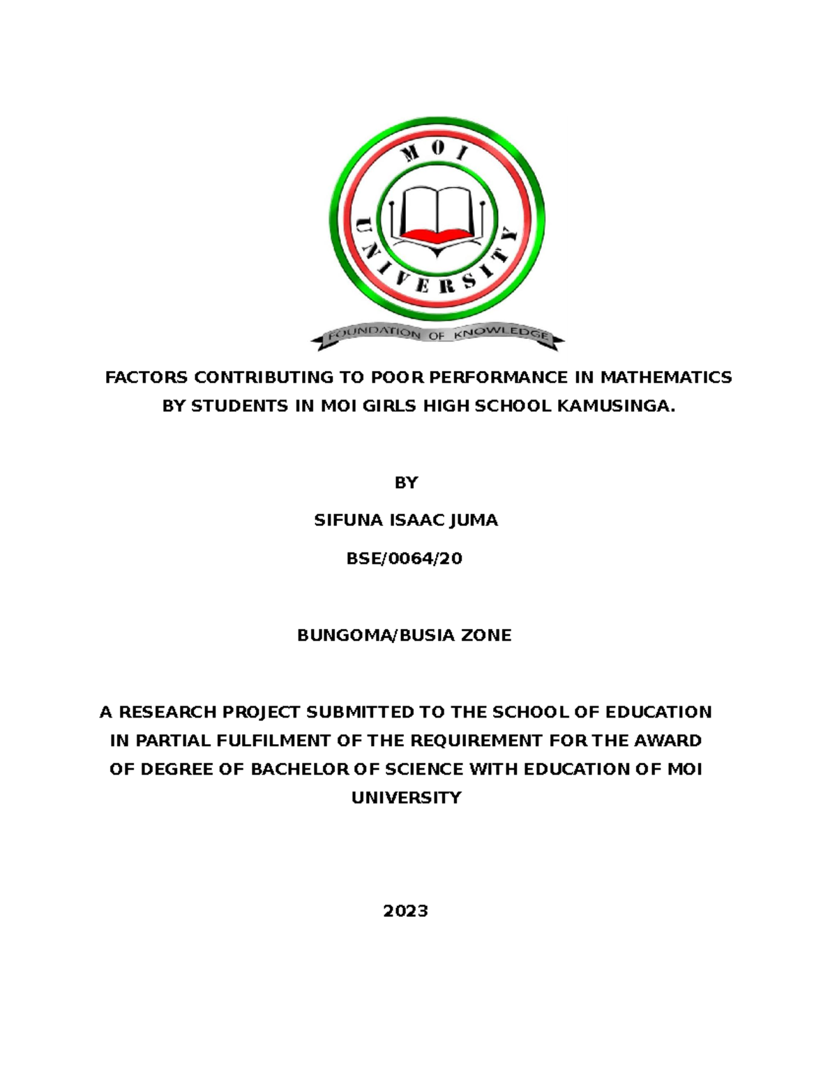 Sifuna Isaac FACTORS CONTRIBUTING TO POOR PERFORMANCE IN MATHEMATICS