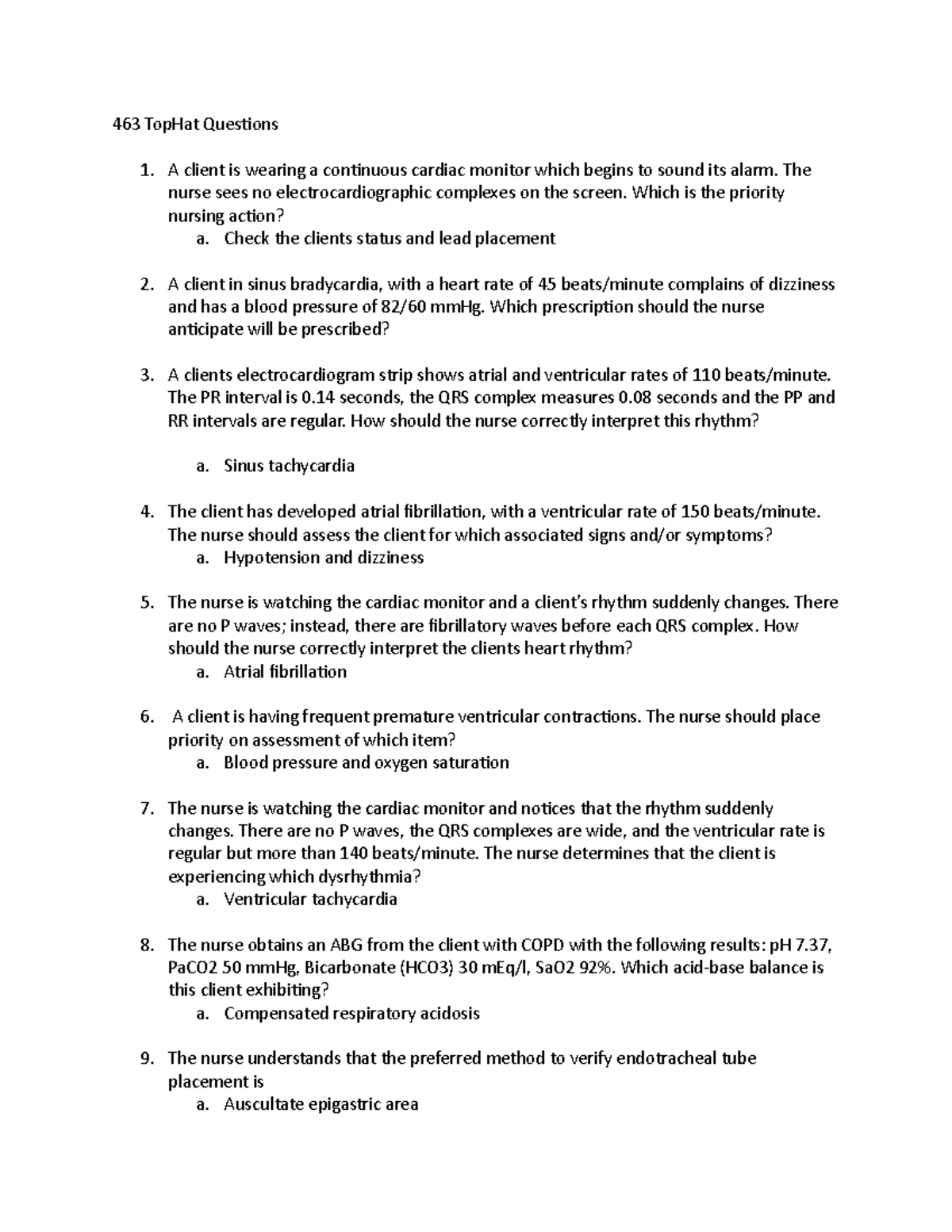 NUR463 Top Hat Questions 463 TopHat Questions A client is wearing a