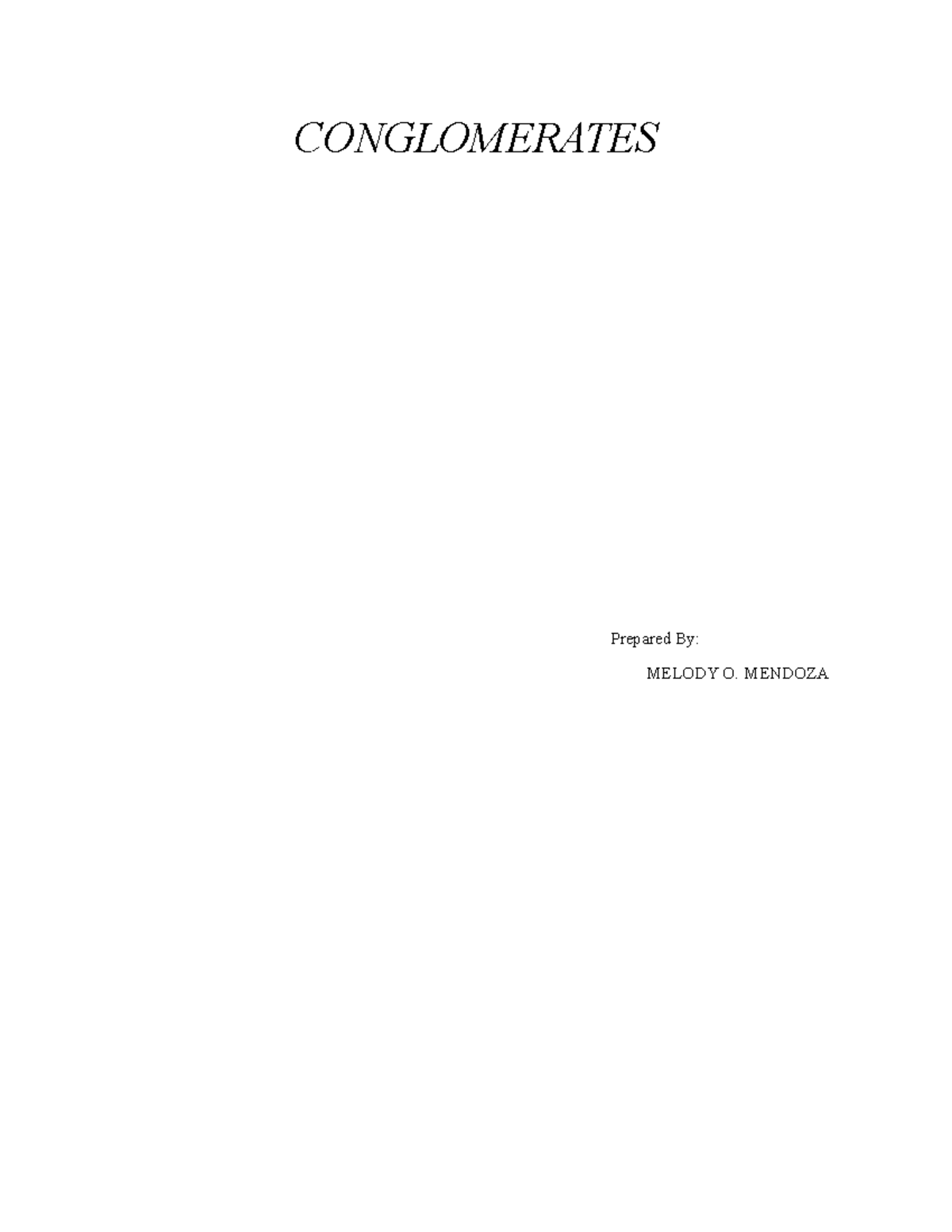 Reporter 23 Conglomerates CONGLOMERATES Prepared By MELODY O