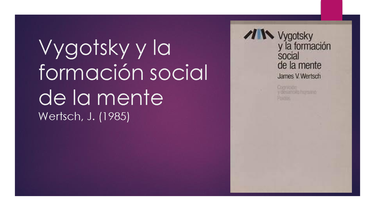 Vygostky y la formación social de la mente - Vygotsky y la formación ...