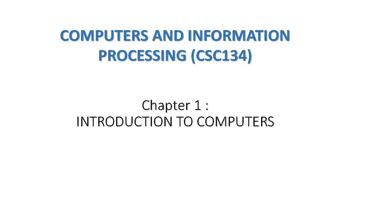 Chapter 1 - Introduction - Chapter 1 : INTRODUCTION TO COMPUTERS ...