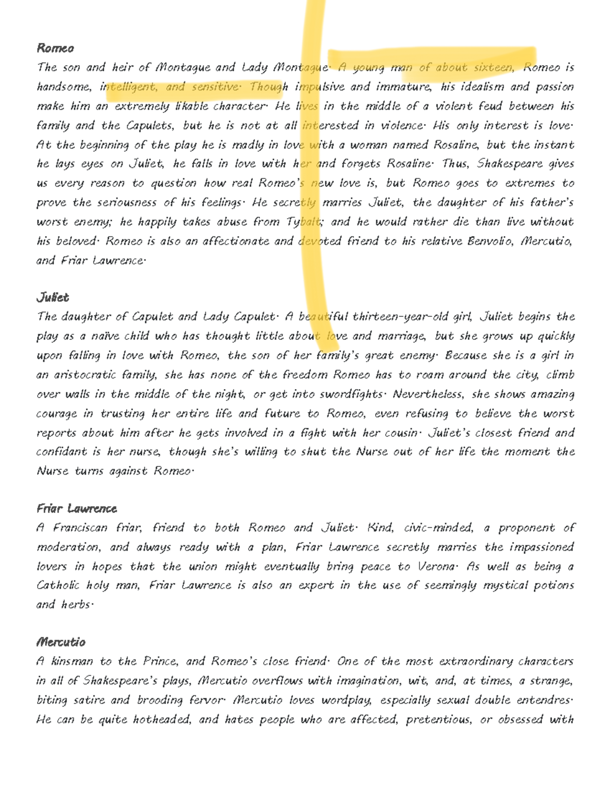 Romeoandjuliet Romeo The son and heir of Montague and Lady Montague