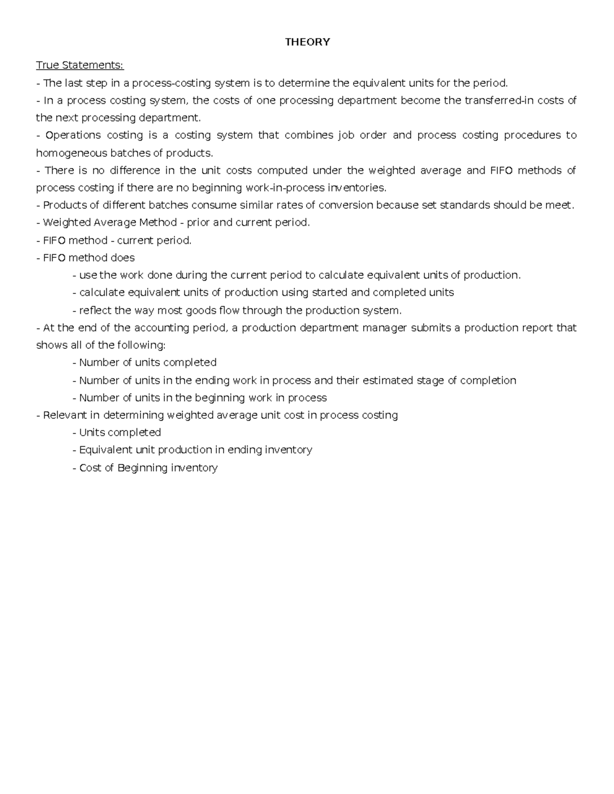 Process Costing Practice Sets THEORY True Statements The last step