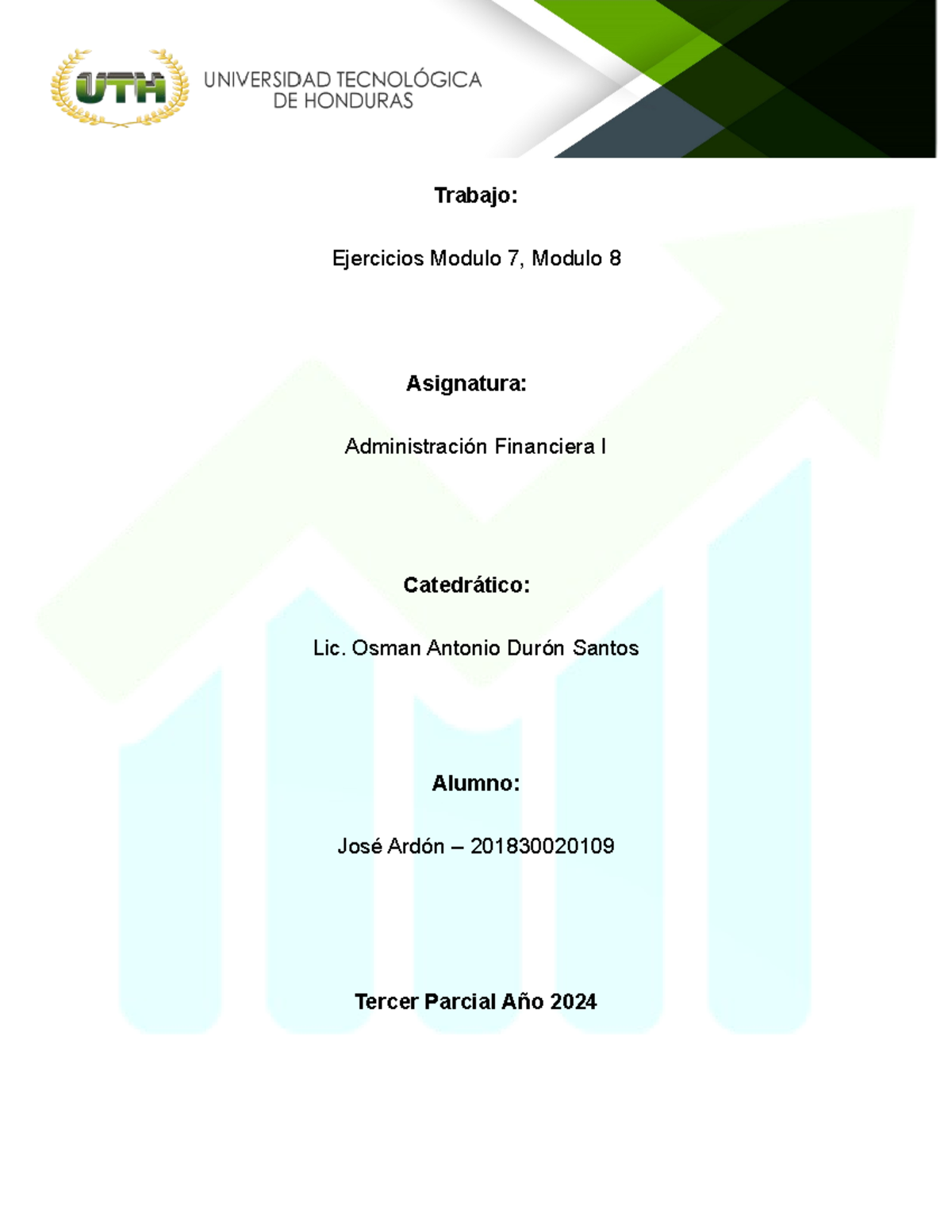 Tarea Modulo 7 y 8 - Trabajo: Ejercicios Modulo 7, Modulo 8 Asignatura ...