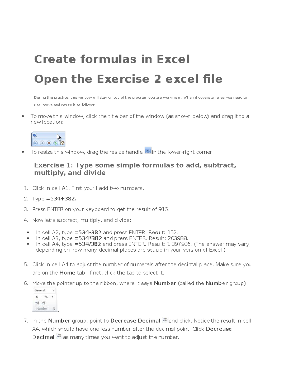 Exercise 2 - Create formulas in Excel Open the Exercise 2 excel file ...