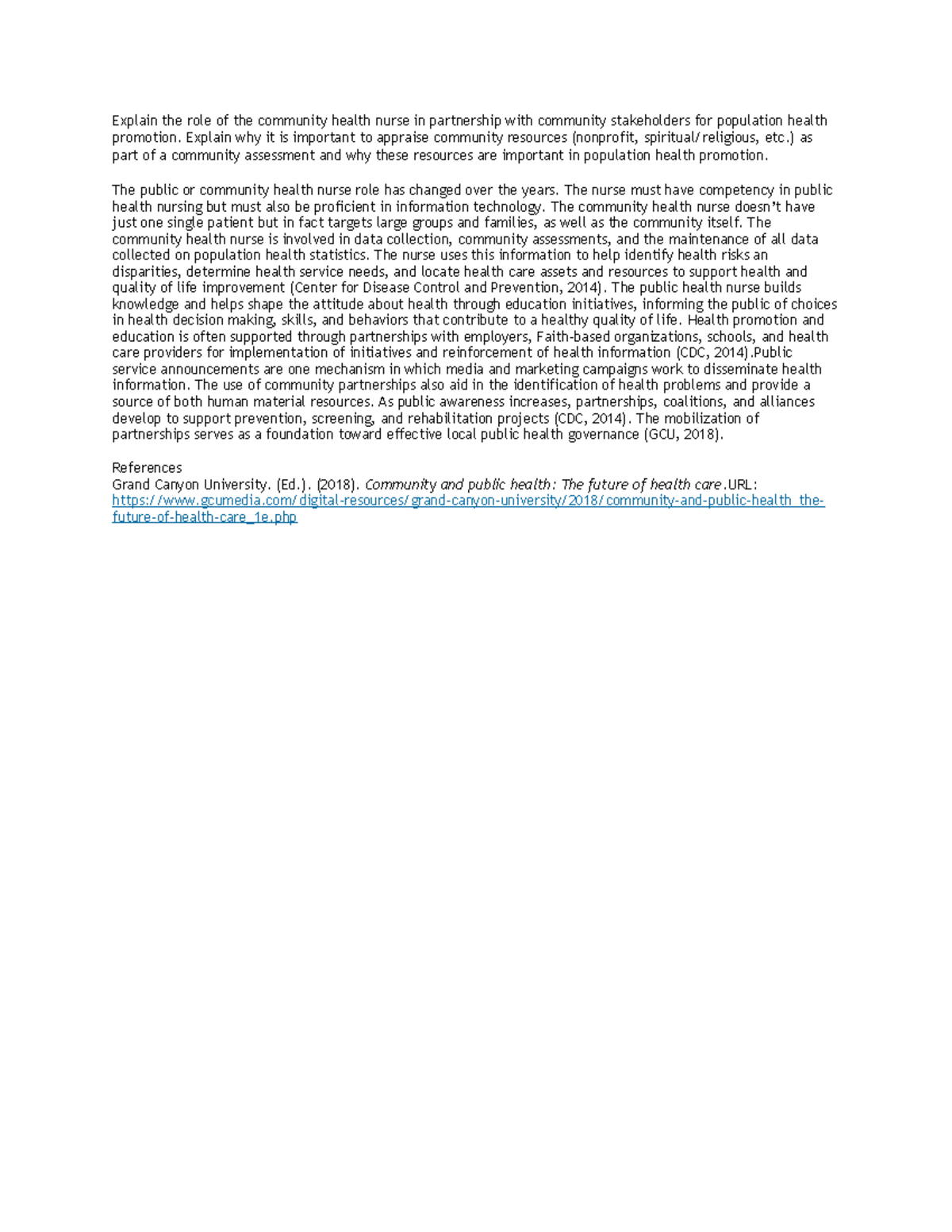 20 Nursing Explain the role of the community health nurse in