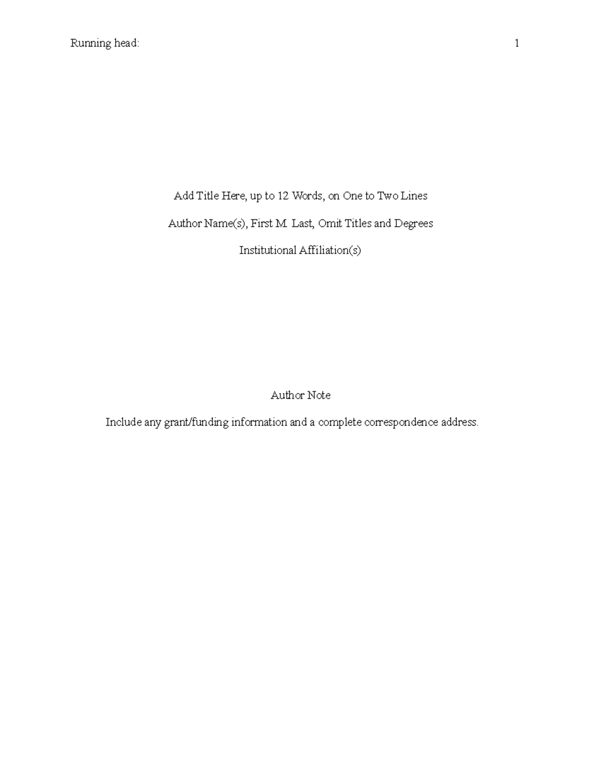 APA Template - Assignment - Running head: 1 Add Title Here, up to 12 ...