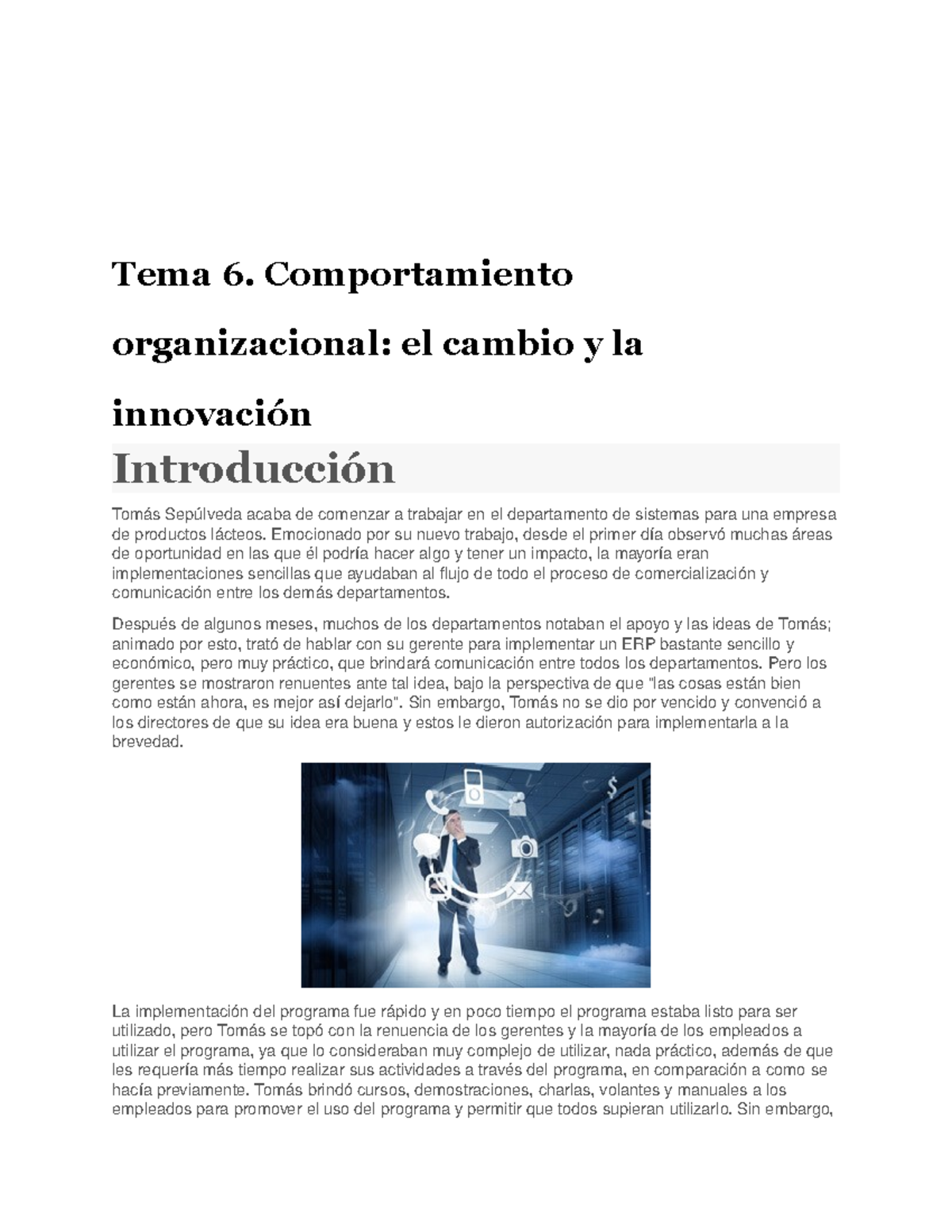 Tema 6. Comportamiento organizacional; el cambio y la innovación - Tema ...