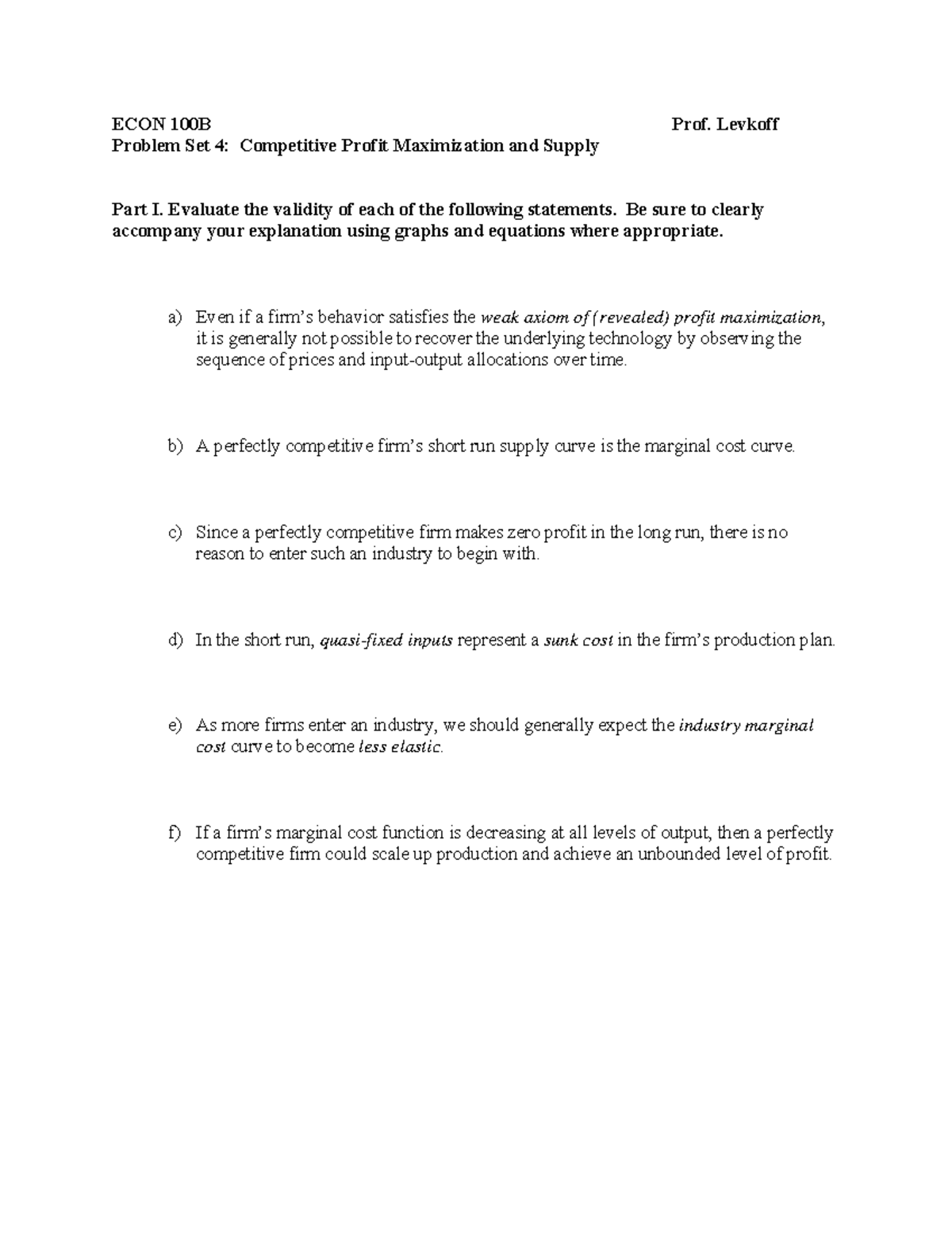 ECON 100B PS4 - Problem Set 4 - ECON 100B Prof. Levkoff Problem Set 4 ...