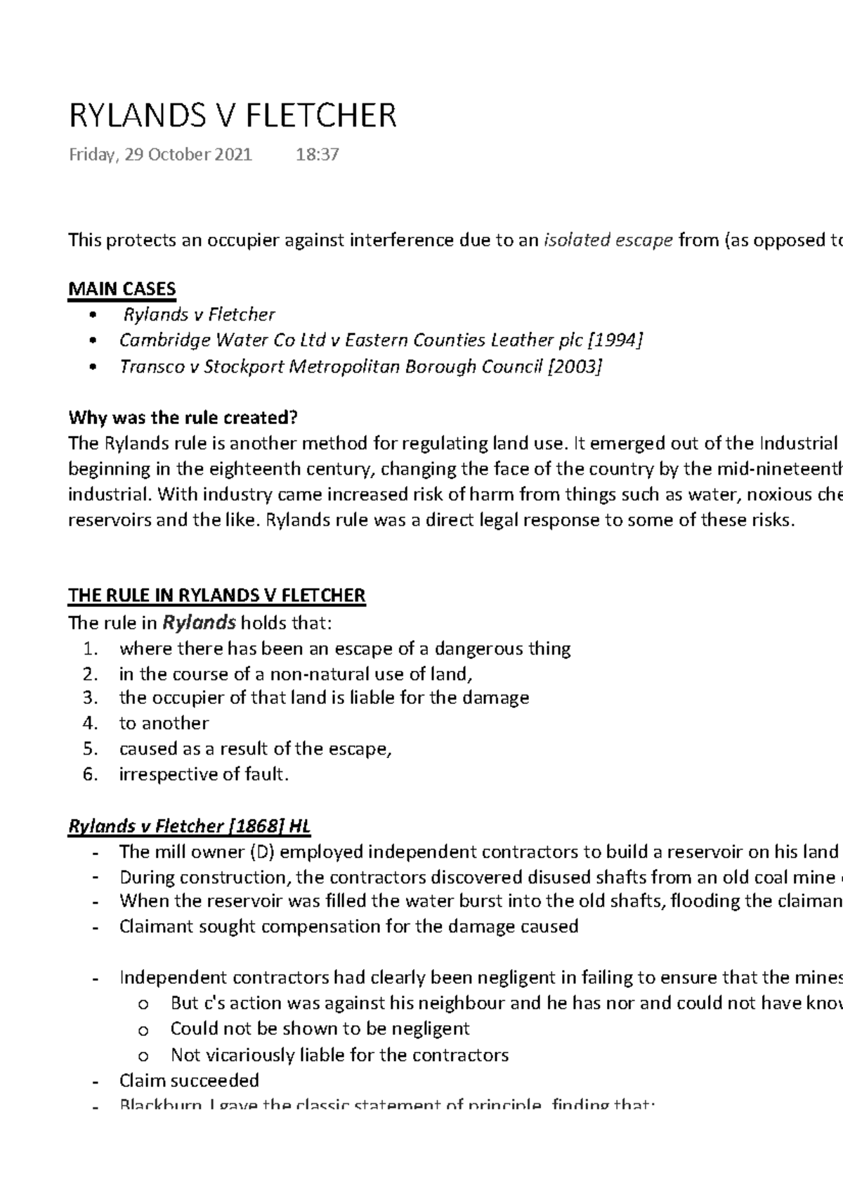 Rylands V Fletcher trespass to the land This protects an occupier against interference due