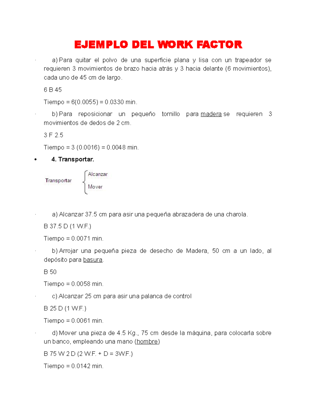Ejemplo DEL WORK Factor EJEMPLO DEL WORK FACTOR · a) Para quitar el