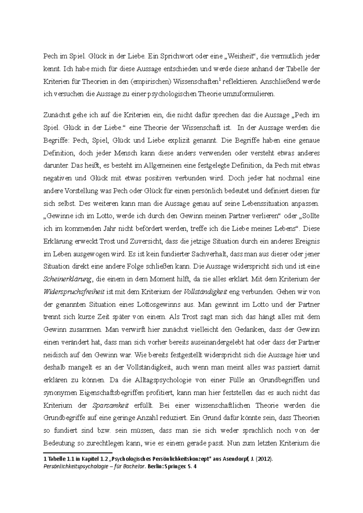 Gütekriterien Wintersemester Pech im Spiel. Glück in der Liebe. Ein Sprichwort oder eine