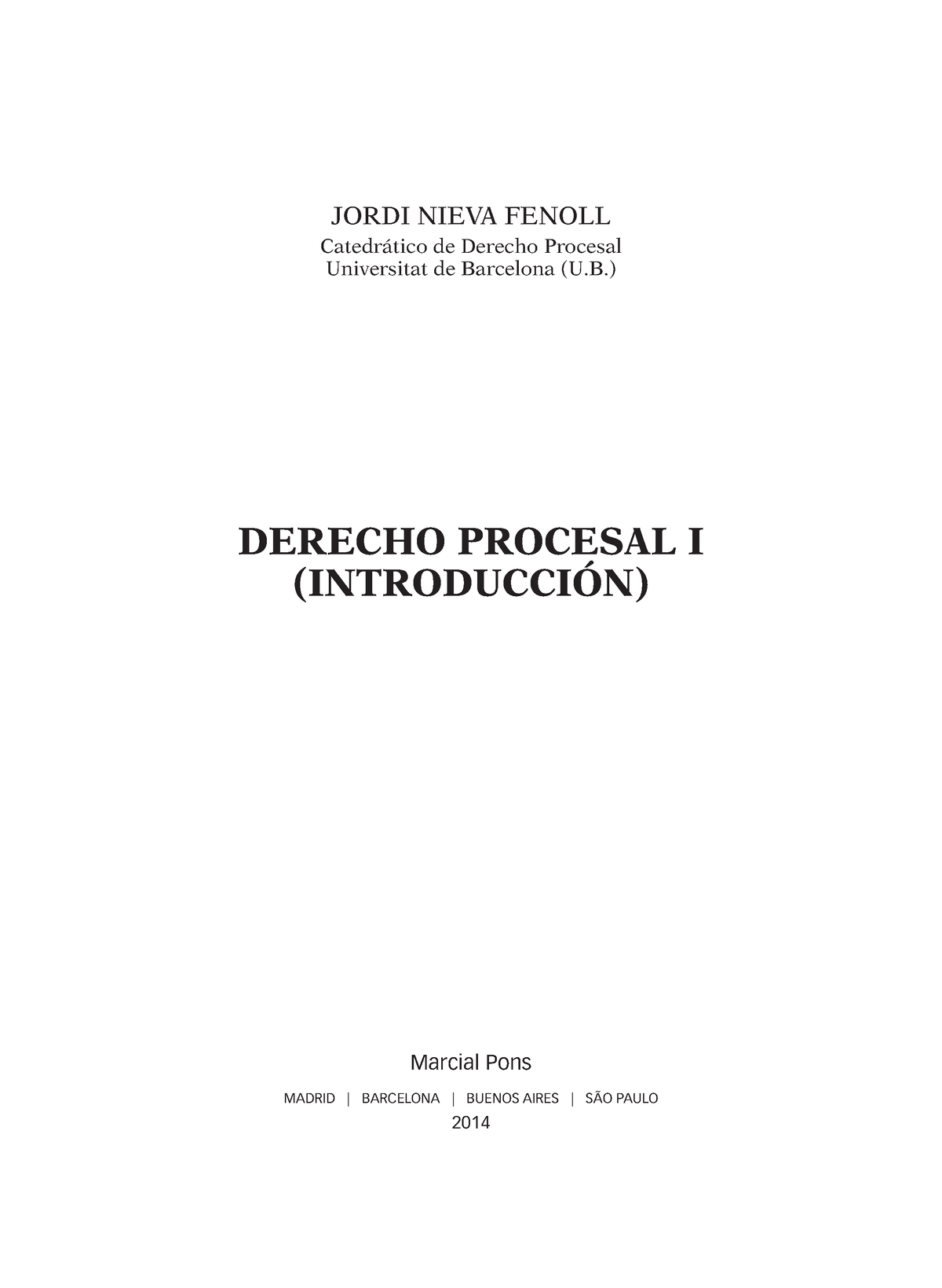 Derecho Procesal - JORDI NIEVA FENOLL Catedrático De Derecho Procesal ...