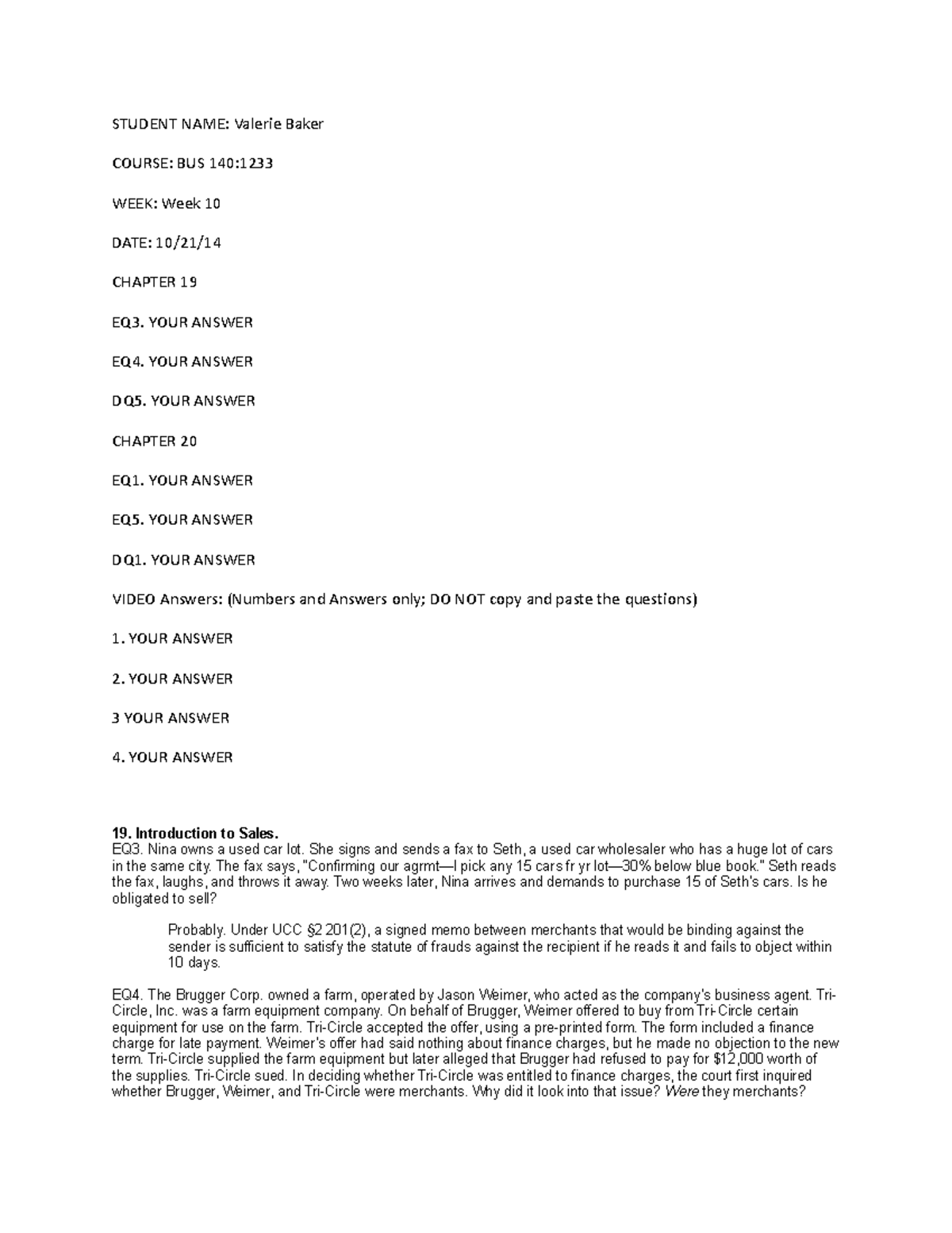 Baker WK 10HW - Week 10 homework assignment - STUDENT NAME: Valerie ...