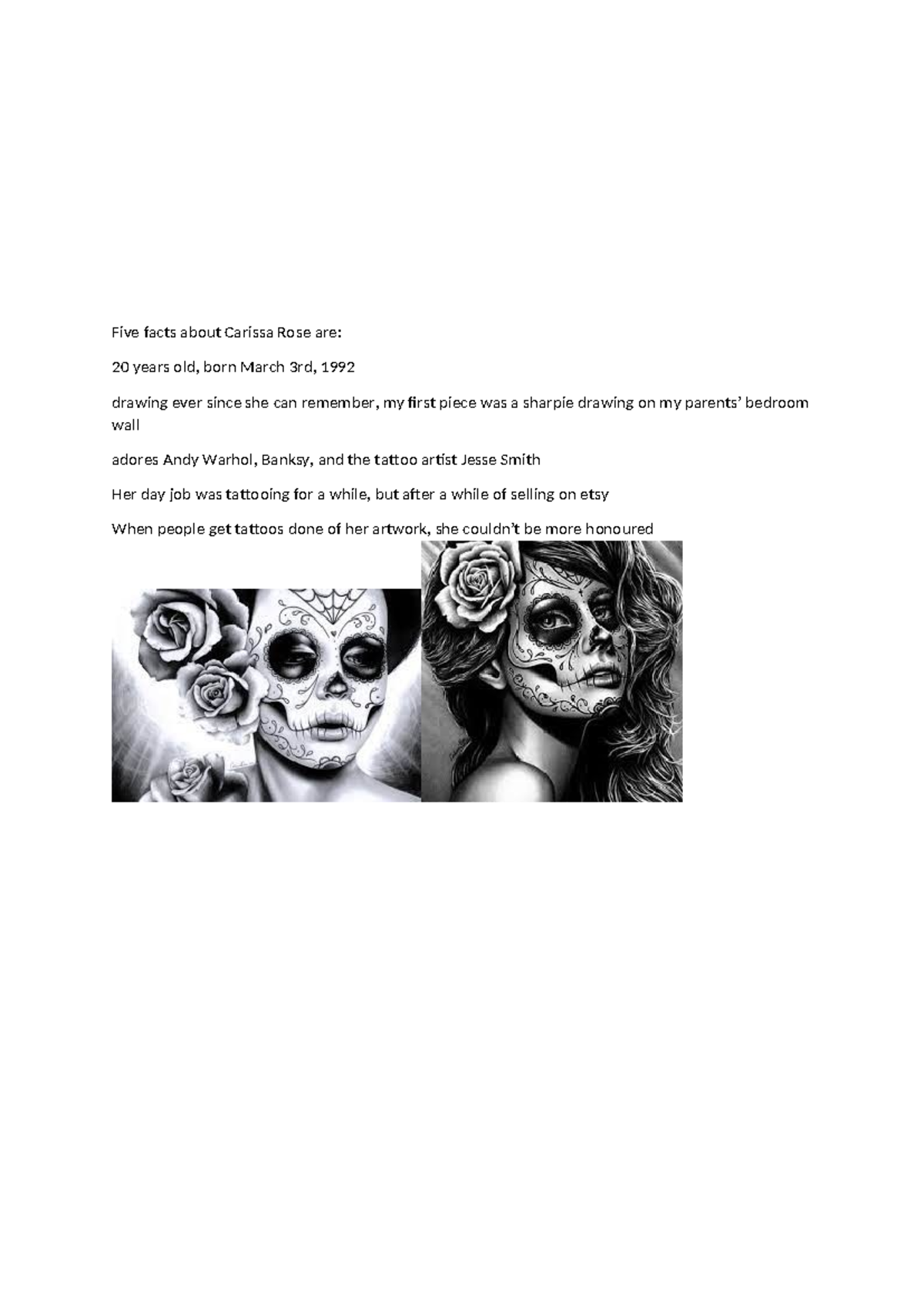 ARt 1 homework - art hw - Five facts about Carissa Rose are: 20 years ...