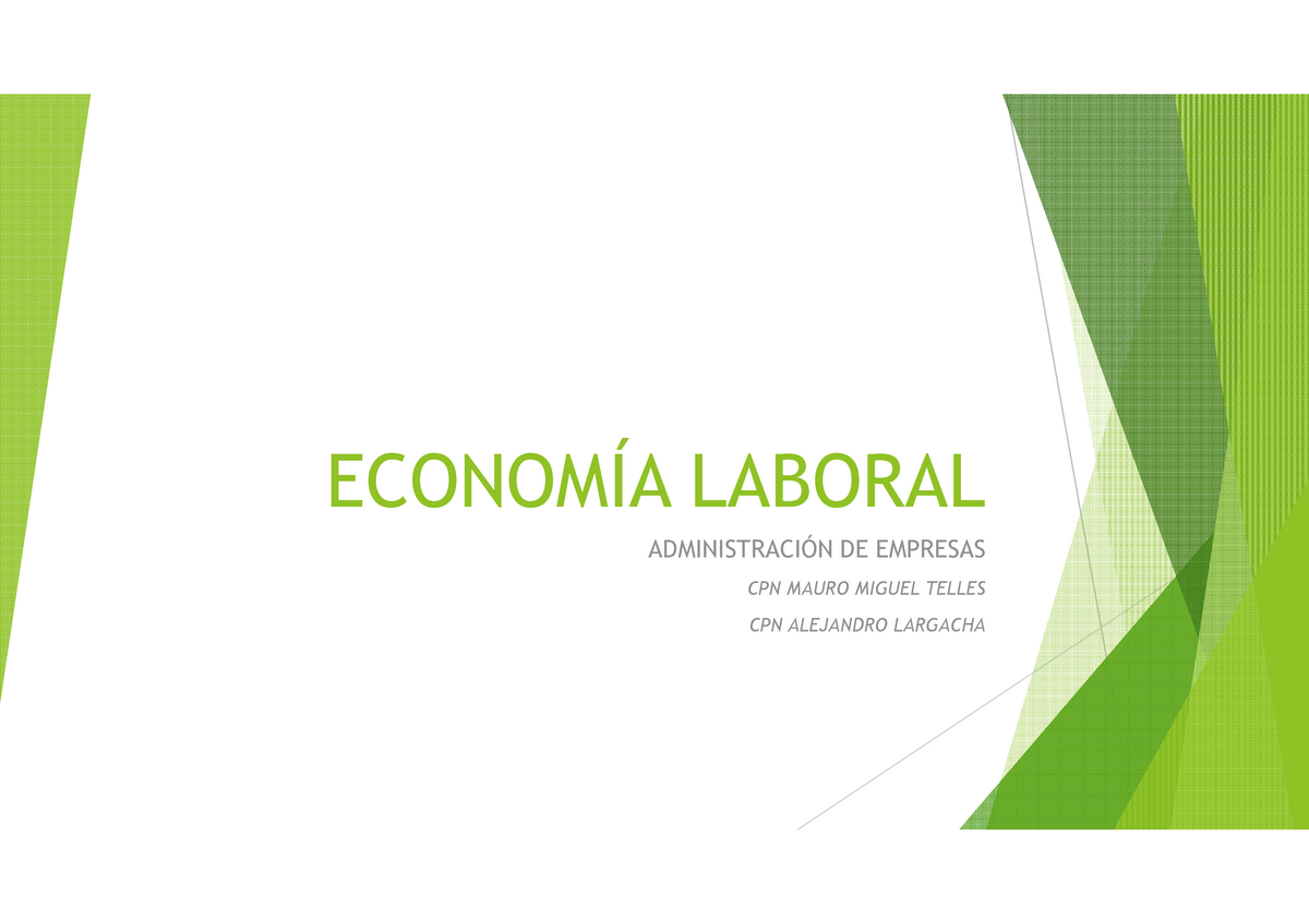 Economia Laboral 2 - ECONOMÍA LABORAL ADMINISTRACIÓN DE EMPRESAS CPN ...