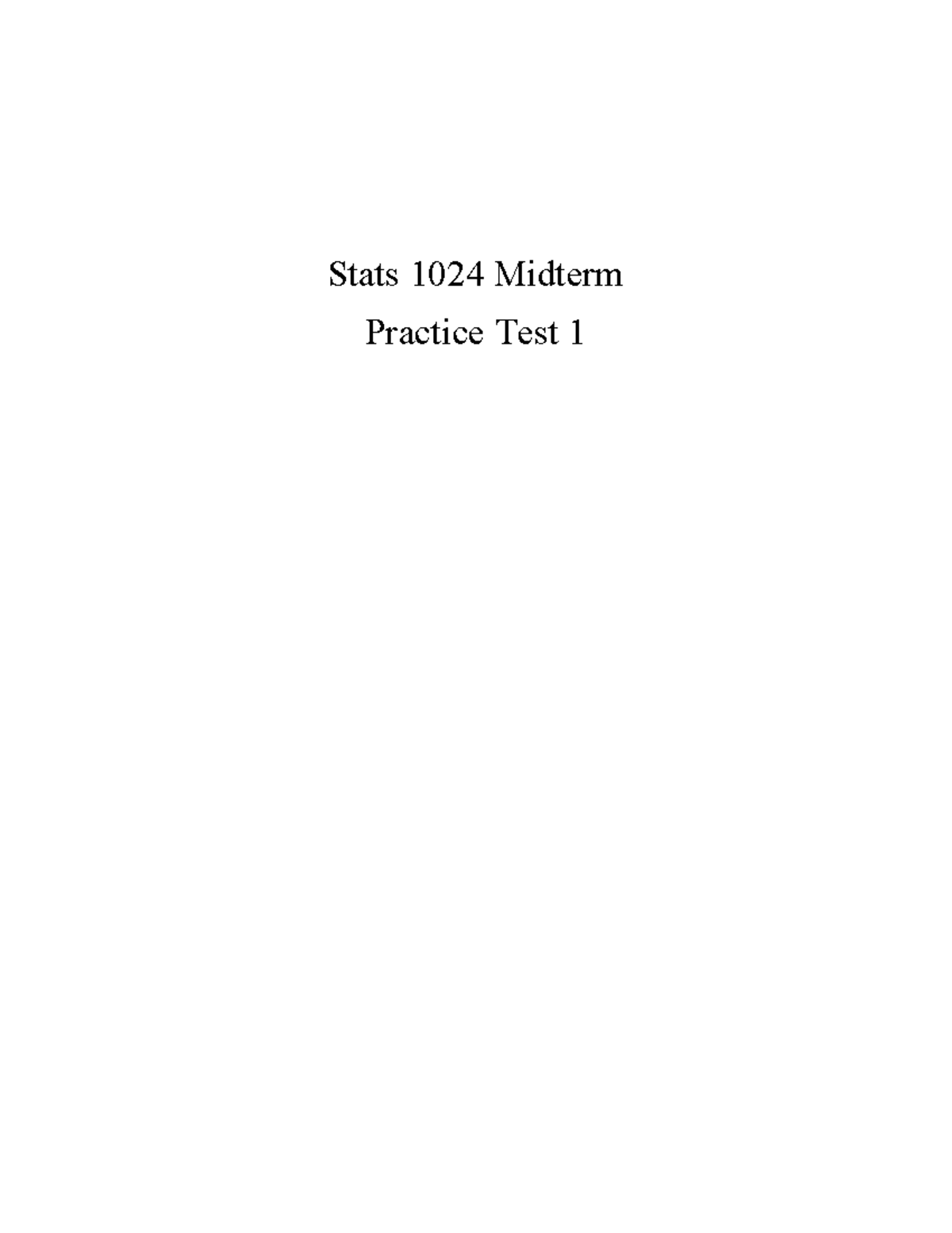 Practice+Test+1-1 - Test - Stats 1024 Midterm Practice Test 1 In the ...