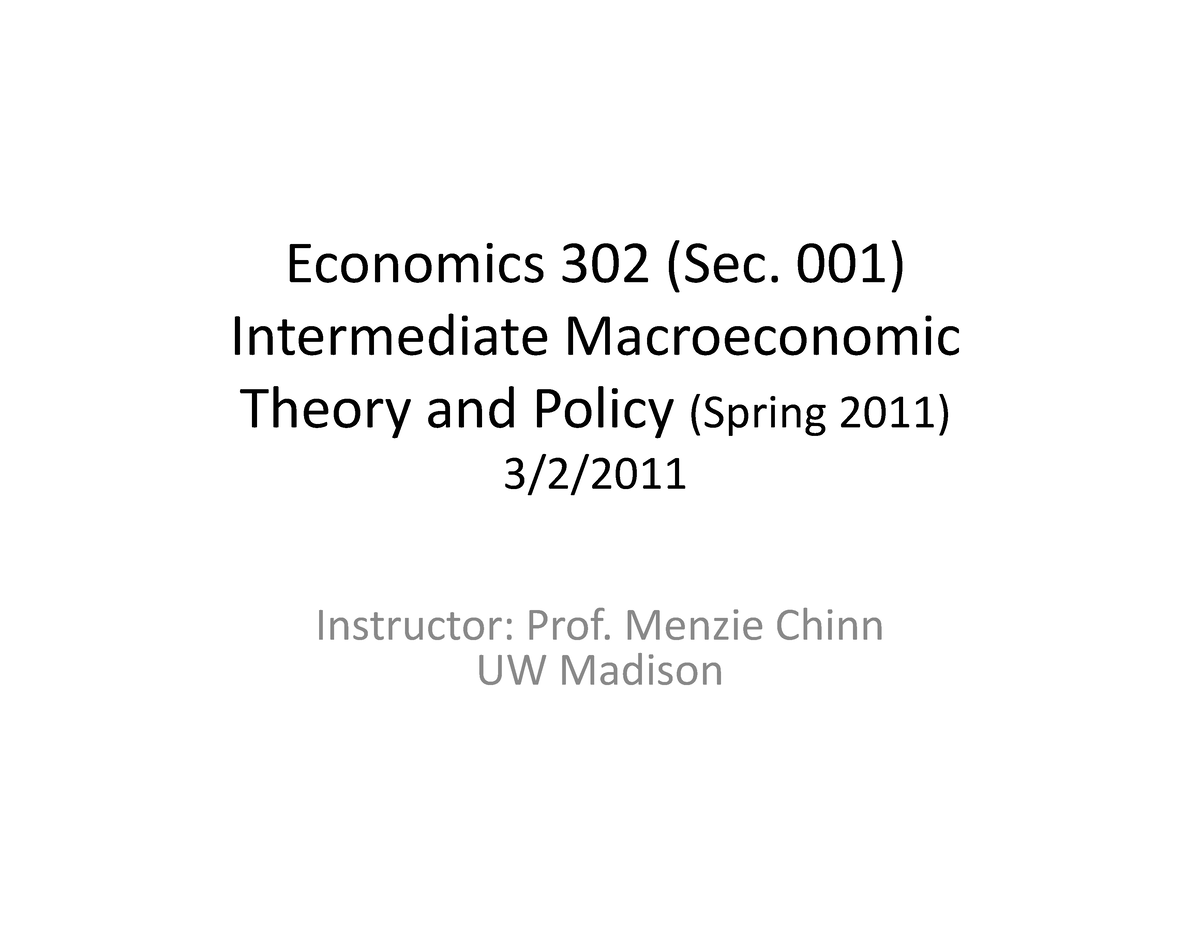 E302 Lecture 13 S11 - 1234 - Economics 302 ((Sec. 001 )) Intermediate ...