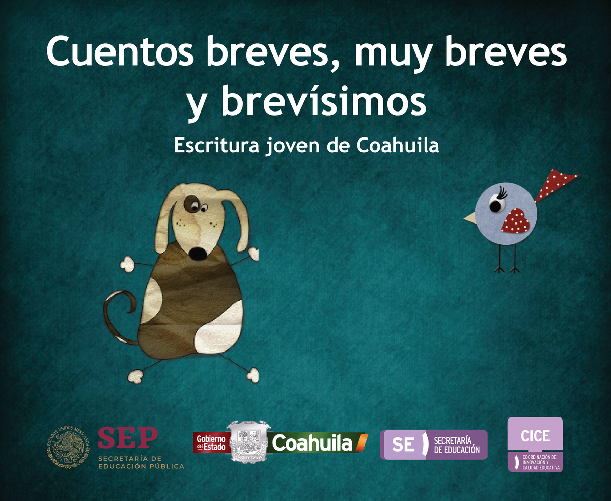 Cuentos-breves - Siosoddndn - Cuentos breves, muy breves y brevísimos  Escritura joven de Coahuila Y - Studocu