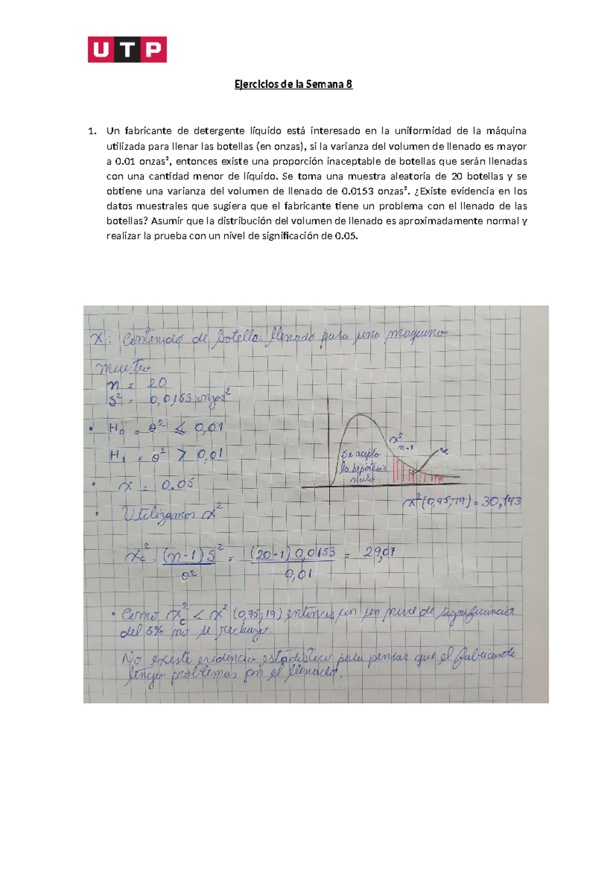 Ejercicios+semana+8 docx - Ejercicios de la Semana 8 Un fabricante de ...