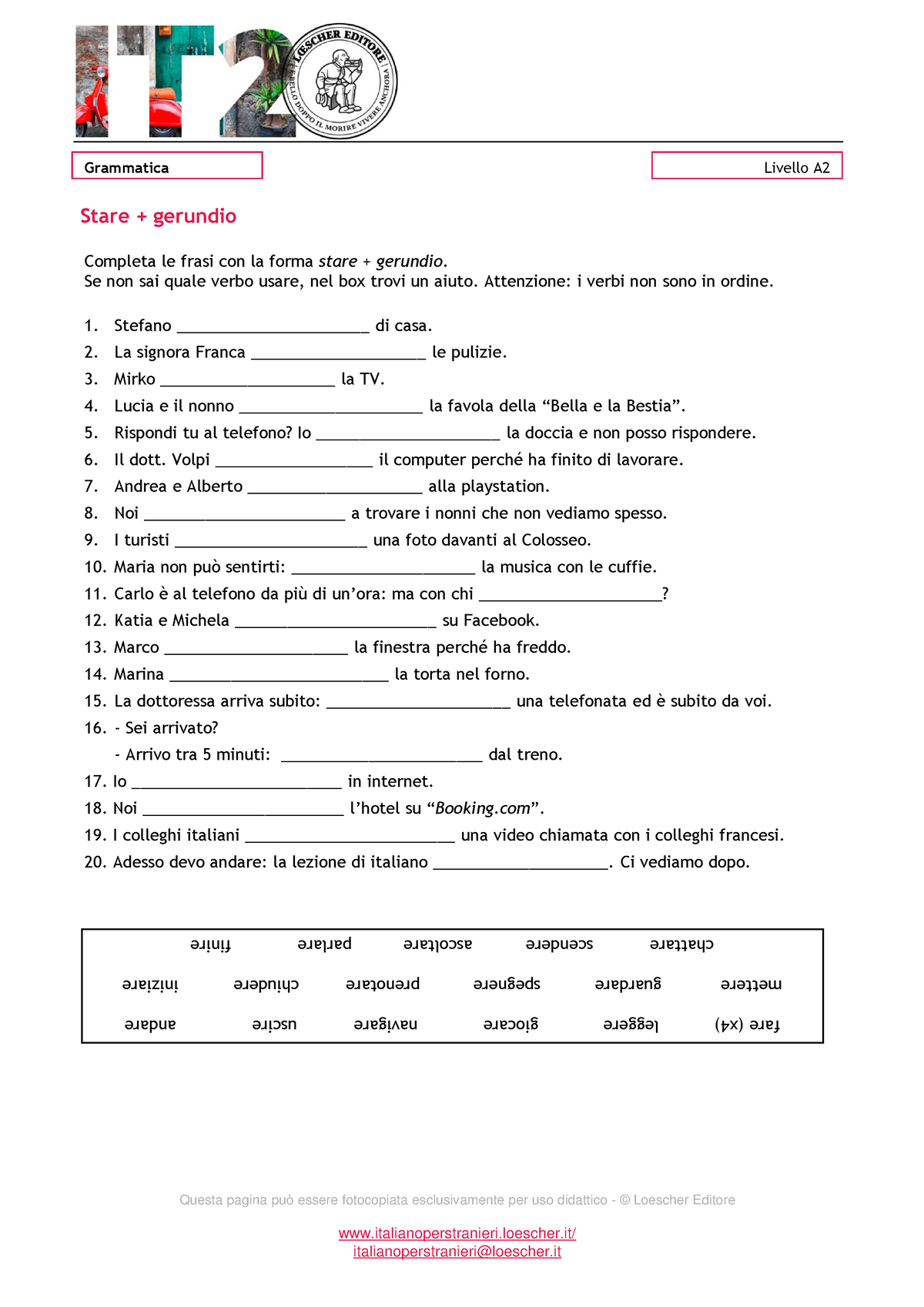 39 Esercizi Grammatica A2 Completa Le Frasi Con La Forma Stare Gerundio Se Non Sai Quale 