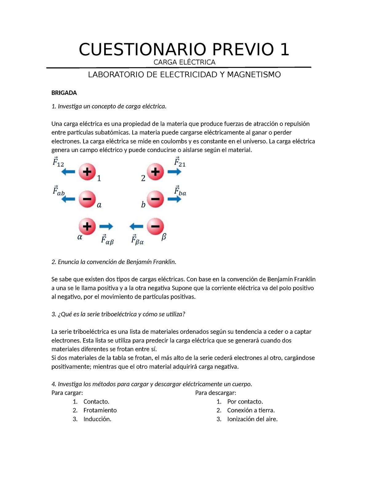 Previo 1 - CUESTIONARIO PREVIO 1 CARGA ELÉCTRICA LABORATORIO DE ...