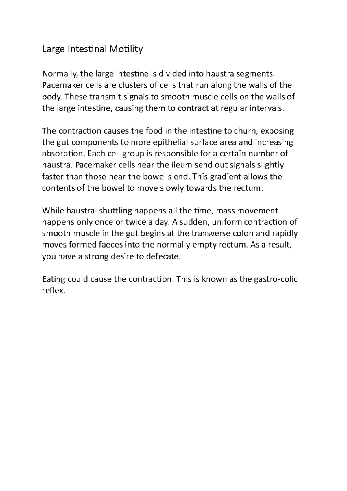 Large Intestinal Motility Large Intestinal Motility Normally The