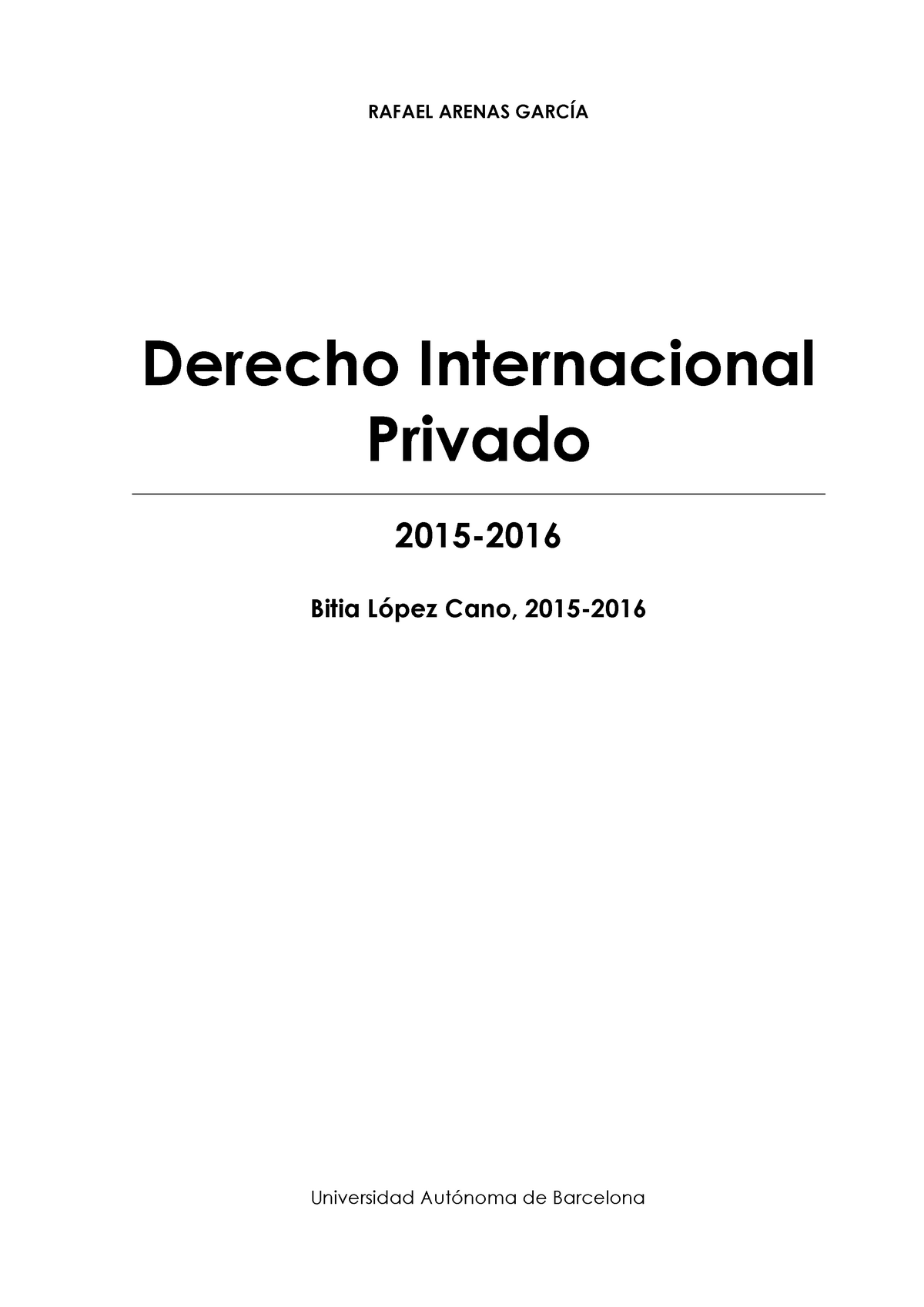 Apuntes Internacional Privado Completos - RAFAEL ARENAS GARCÍA Derecho ...