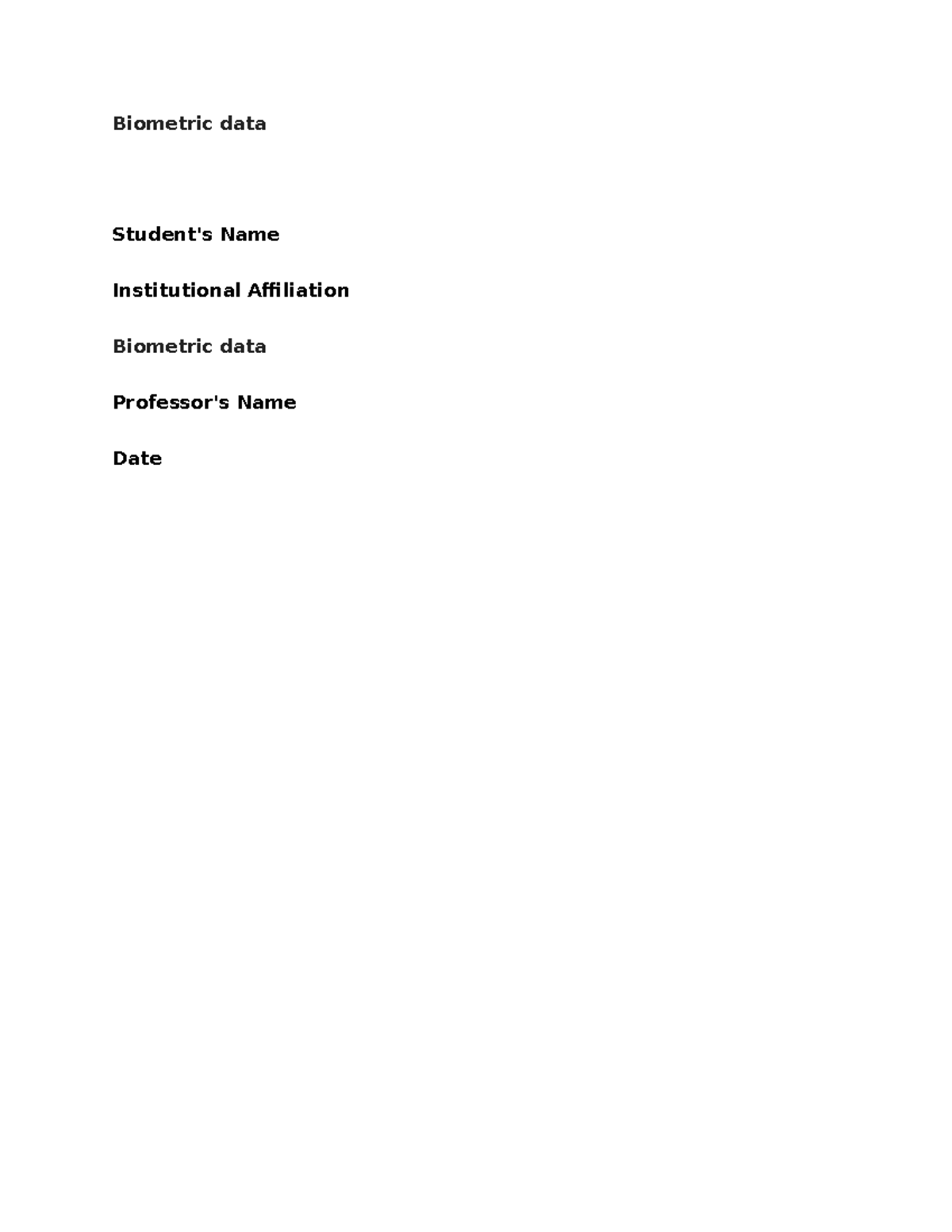 Biometric data not Biometric data Student's Name Institutional