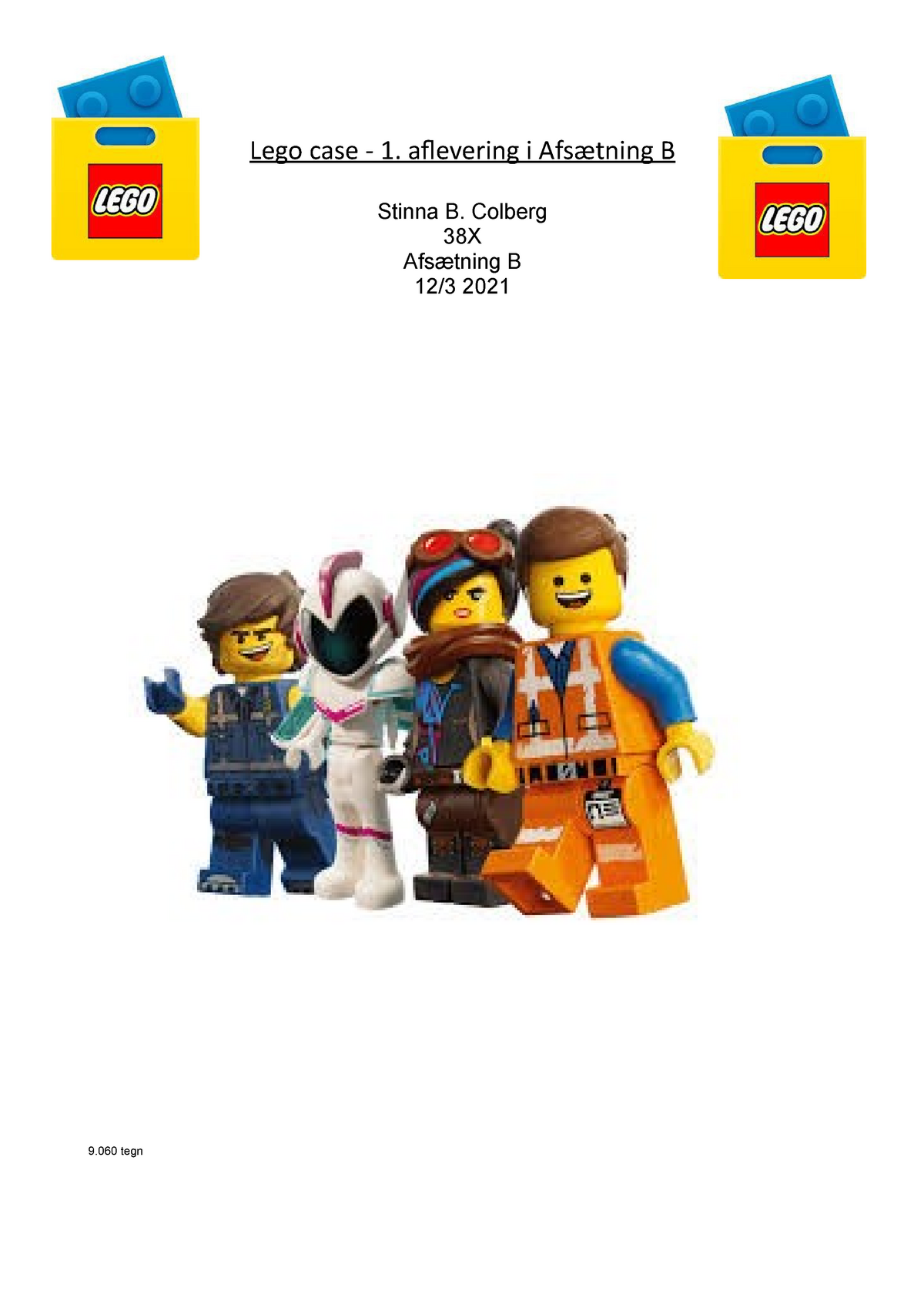 LEGO 1 afsætning - [Skriv her] Lego case aflevering i Afsætning B B. Colberg 38X - Studocu